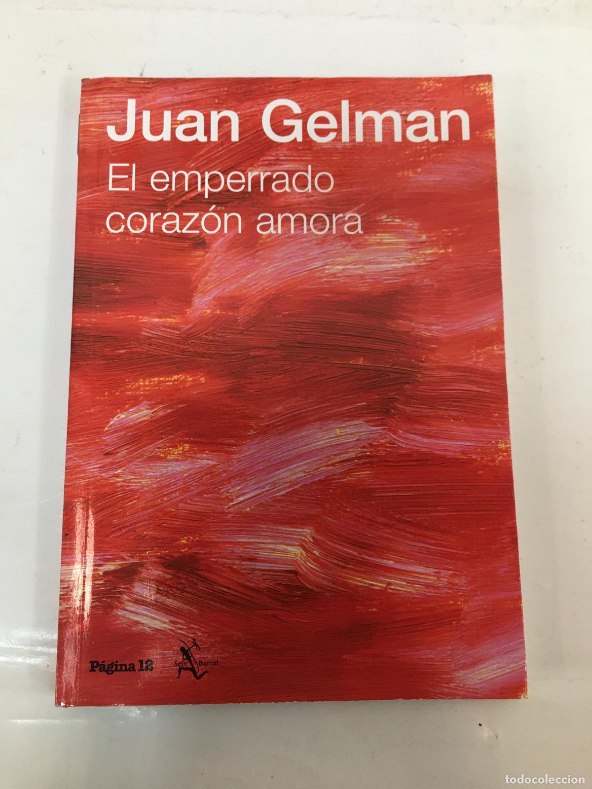 Libros: El emperrado corazon amora - Juan Gelman - Foto 1