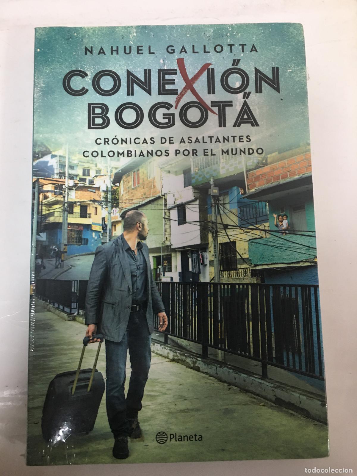 B&uuml;cher: CONEXION BOGOTA - Gallotta, Nahuel