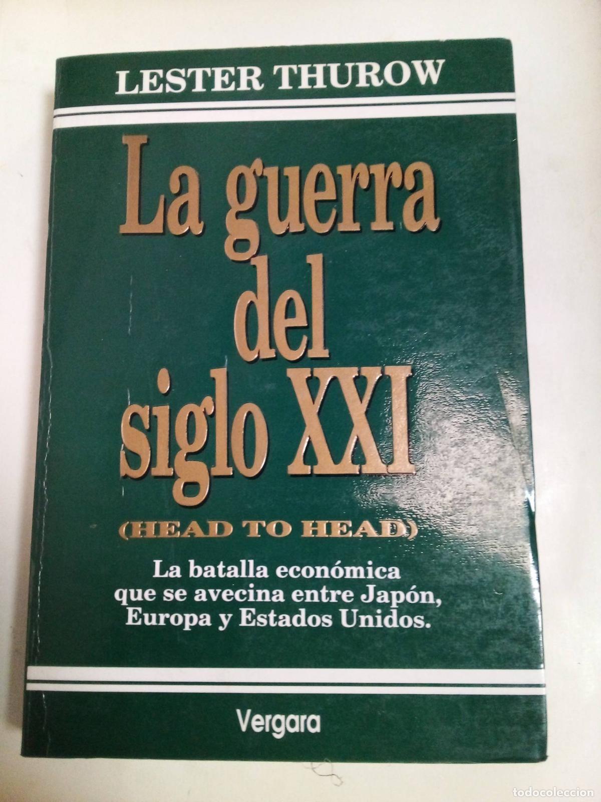 Libros: La Guerra Del Siglo Xxi - Lester Thurow - Foto 1