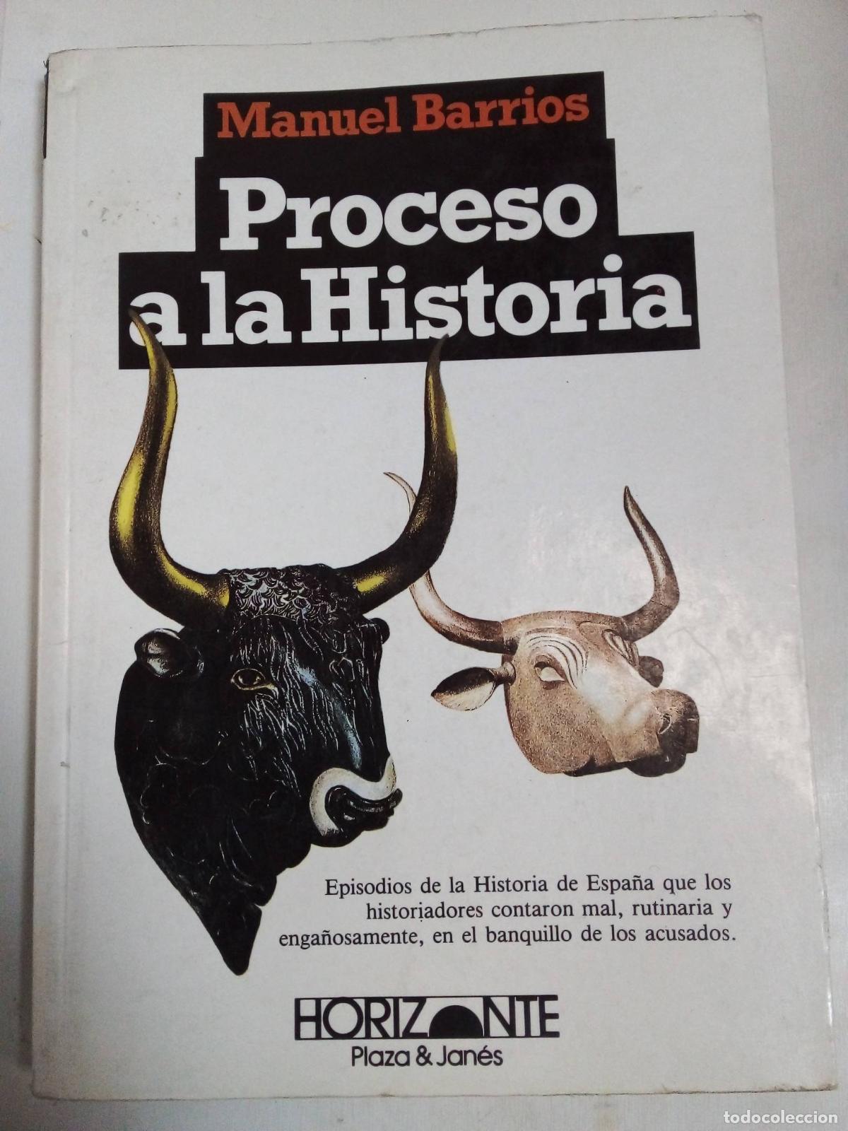 Libros: Proceso A La Historia - Manuel Barrios - Foto 1