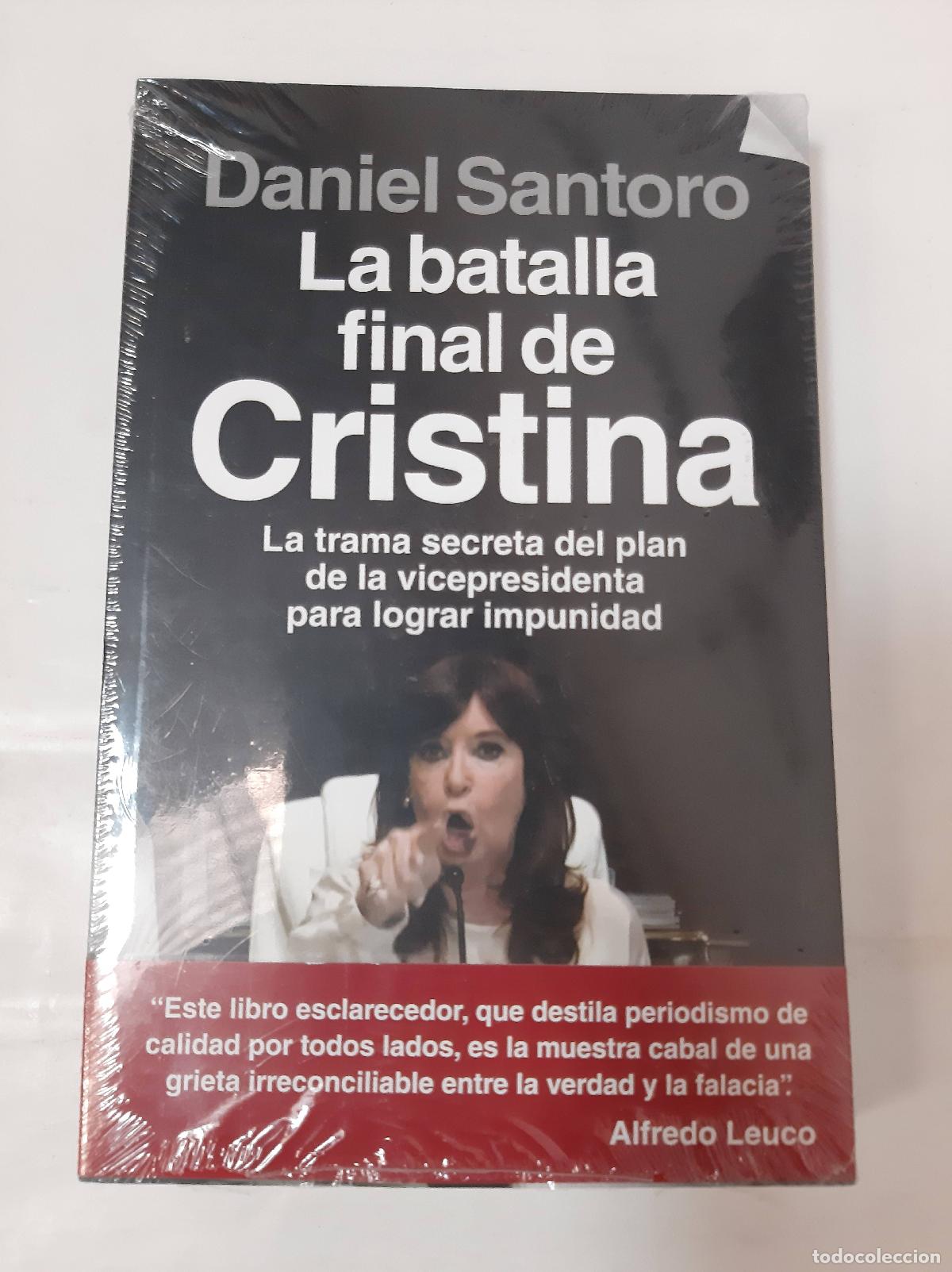 Livres: La batalla final de Cristina - Daniel Santoro