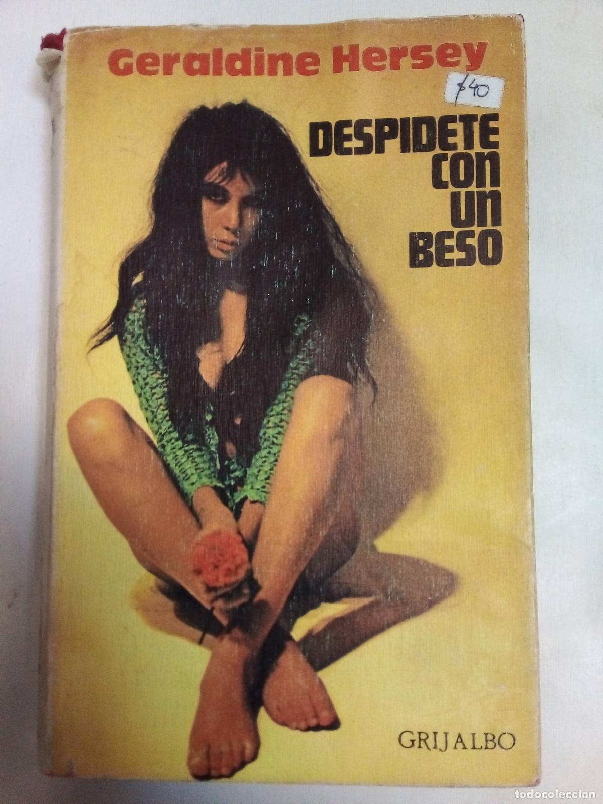 Libros: Despidete Con Un Beso - Geraldine Hersey - Foto 1