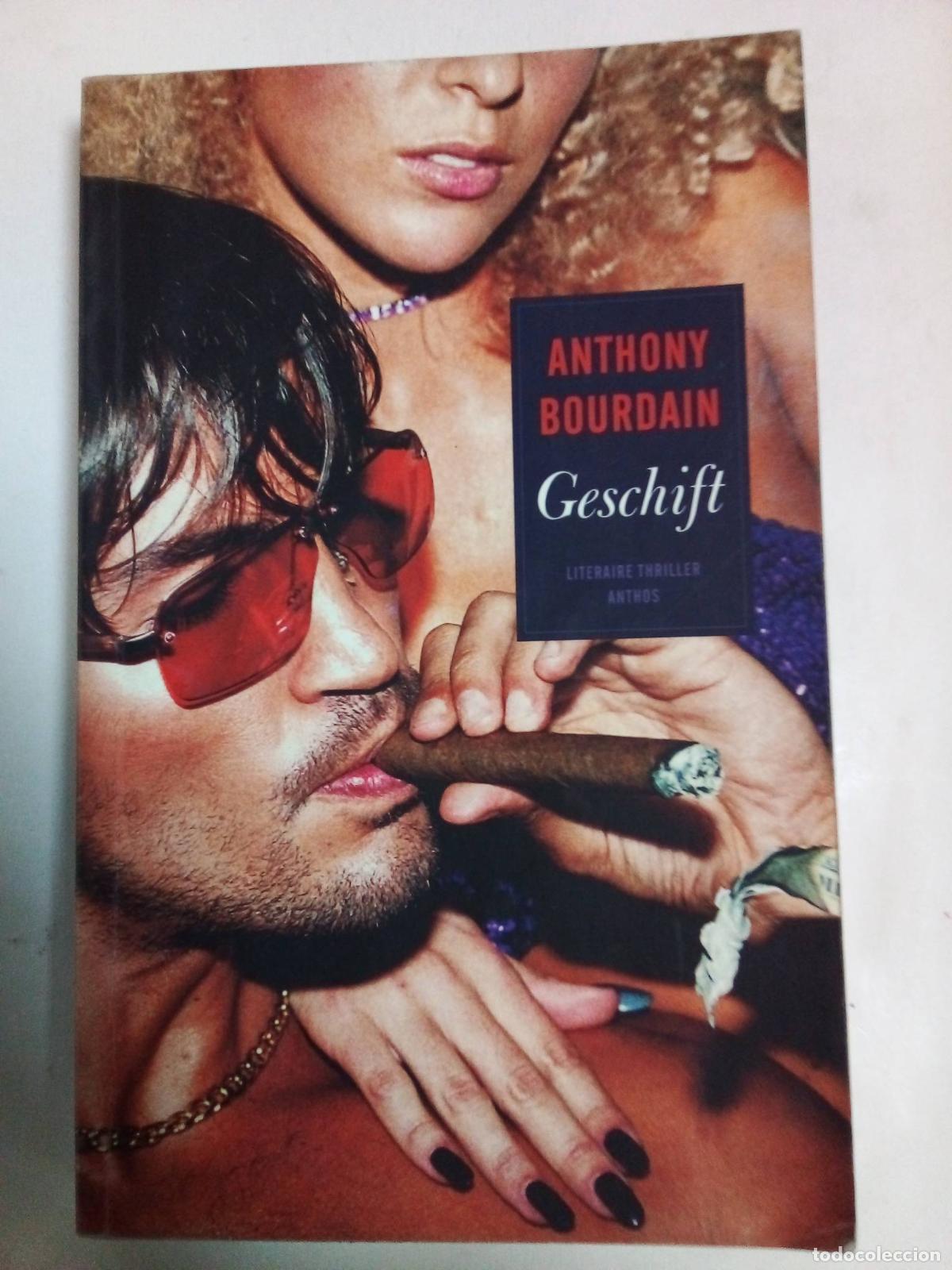 Libros: Geschift - Anthony Bourdain - Foto 1