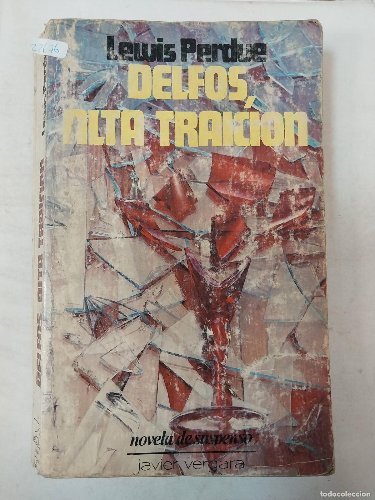 Libros: Delfos, Alta Traicio - Lewis Perdue - Foto 1