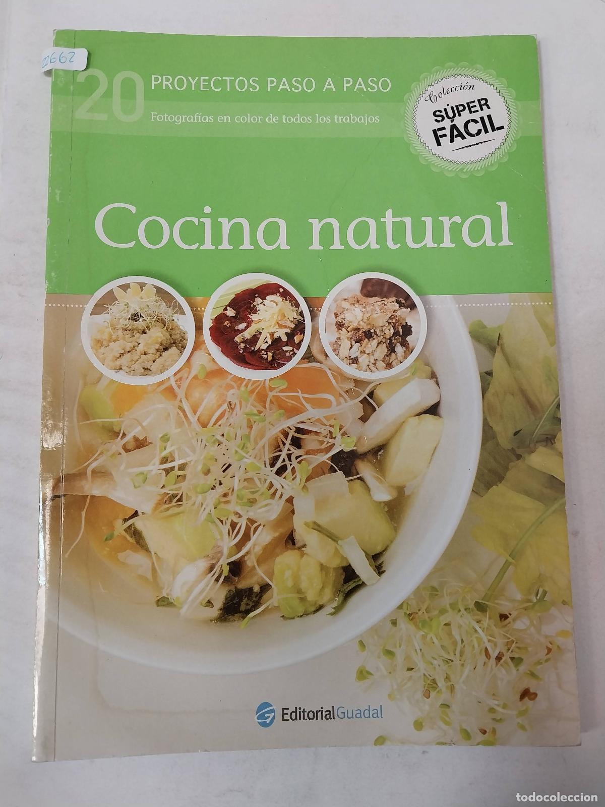 Libros: Cocina Natural, 20 Proyectos Paso A Paso - Antonela de Alva - Foto 1