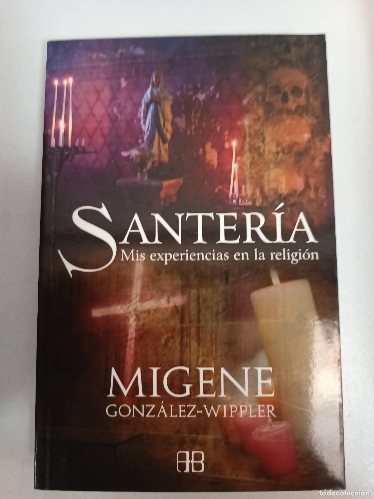Livres: Santer&iacute;a - Migene Gonzalez Wippler