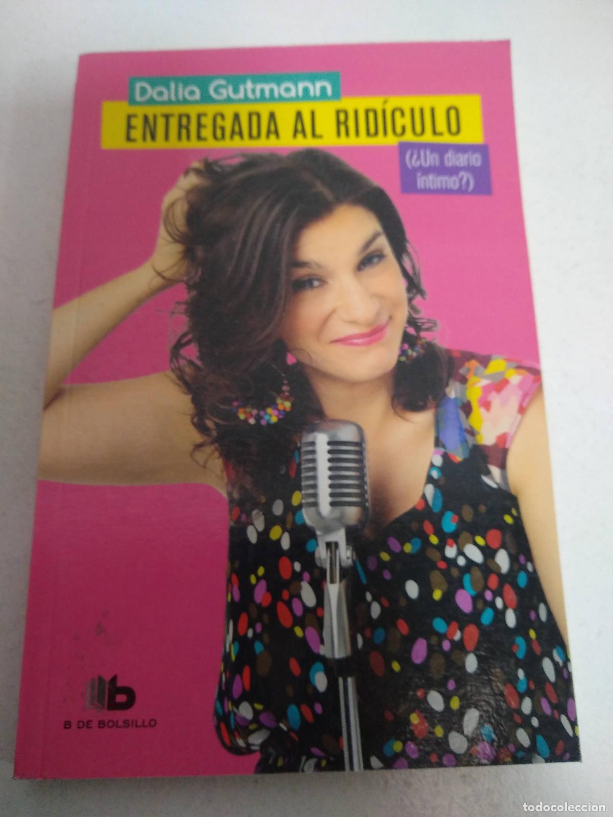 Libros: Entregada al ridiculo - Dalia Gutmann