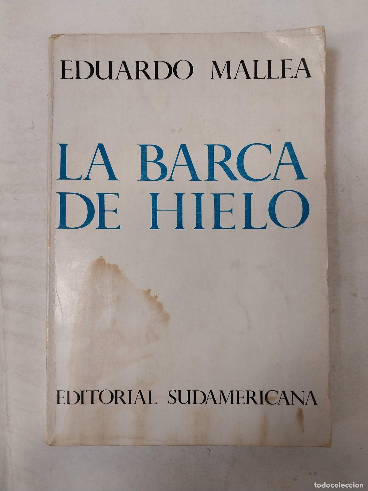 Libros: La Barca De Hielo - Eduardo Mallea - Foto 1