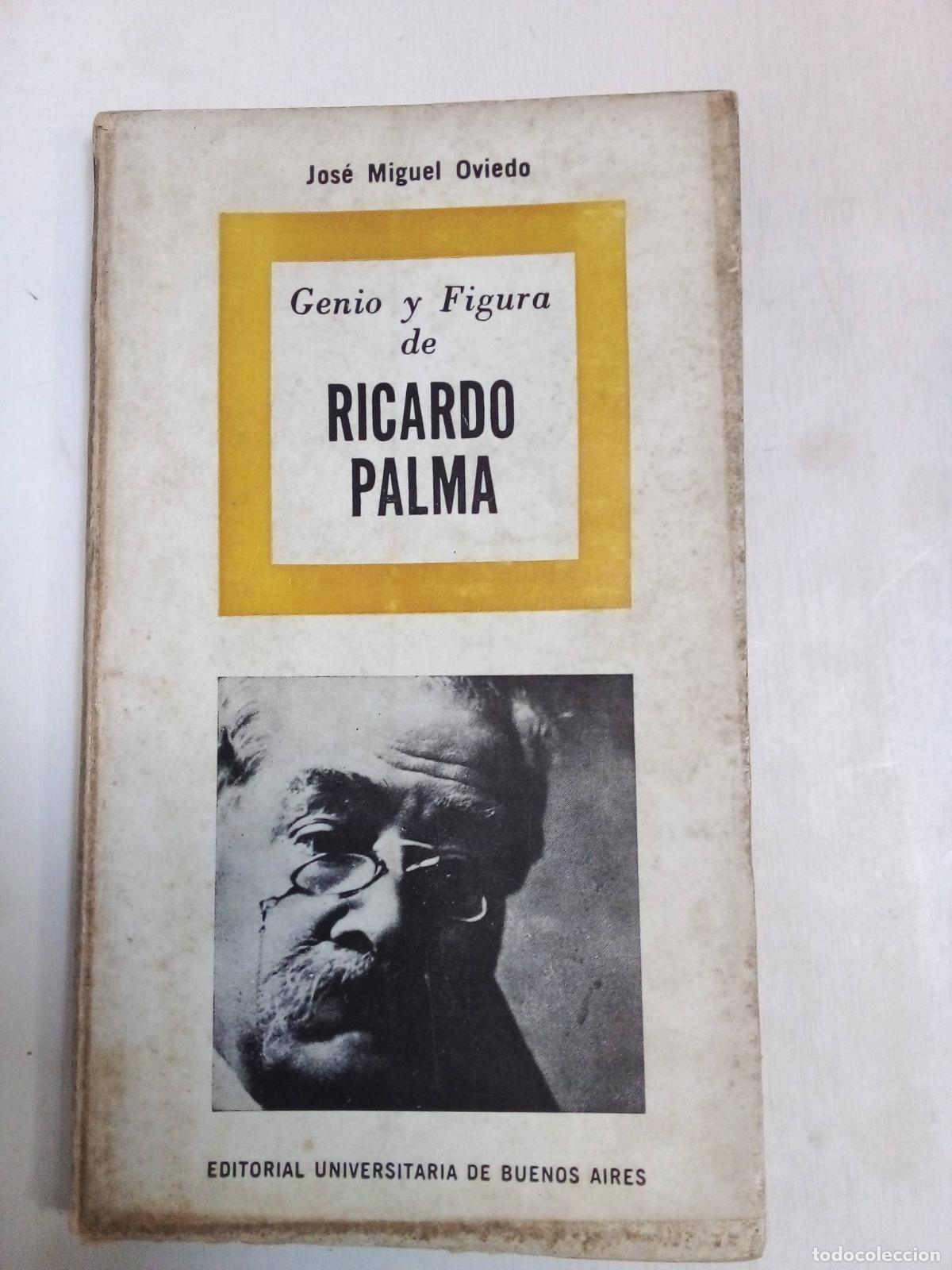 books: Genio y Figura de Ricardo Palma - Jos&eacute; Miguel Oviedo