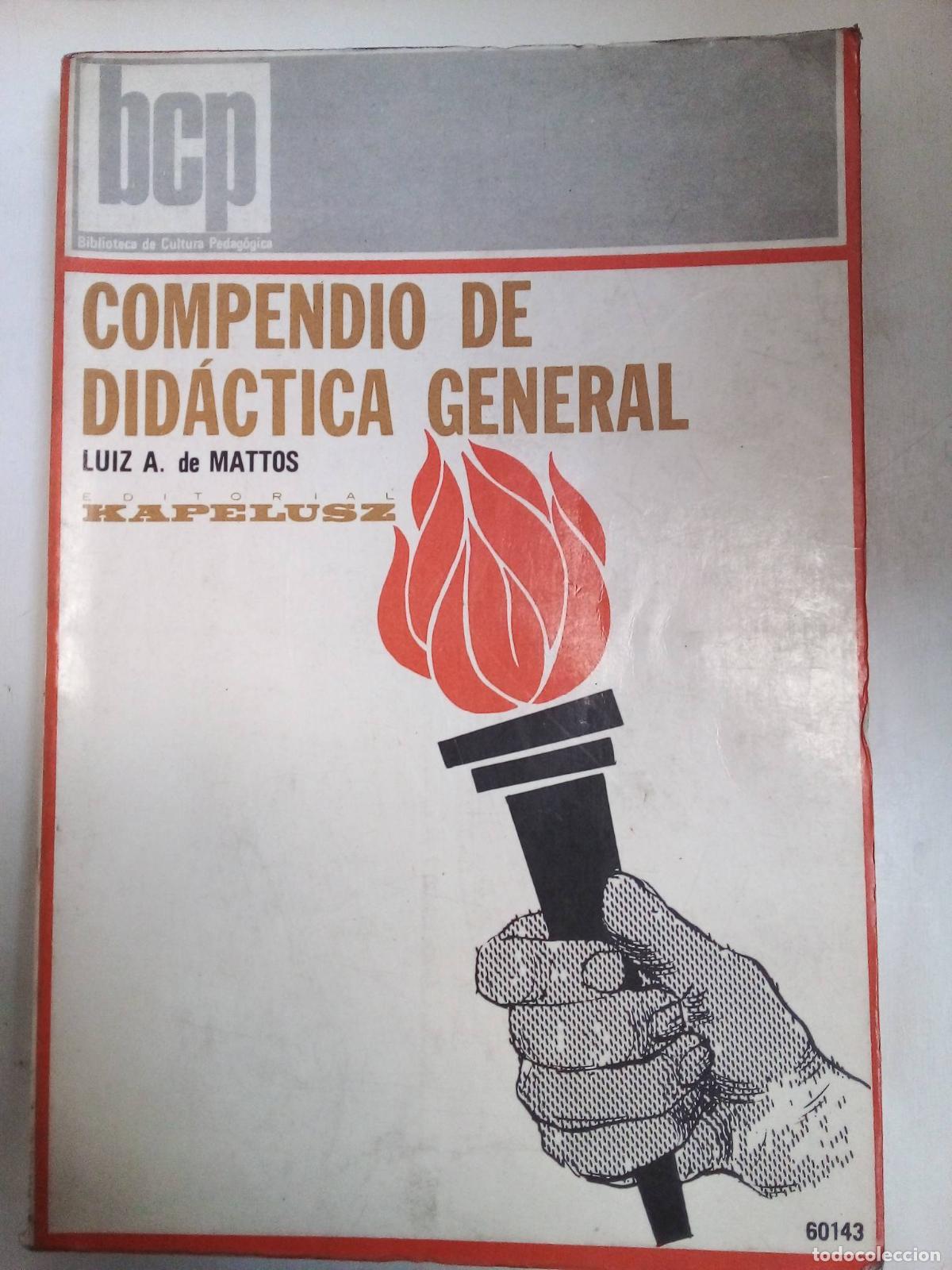 Libros: Compendio De Did&aacute;ctica General - Luiz A. Mattos - Foto 1