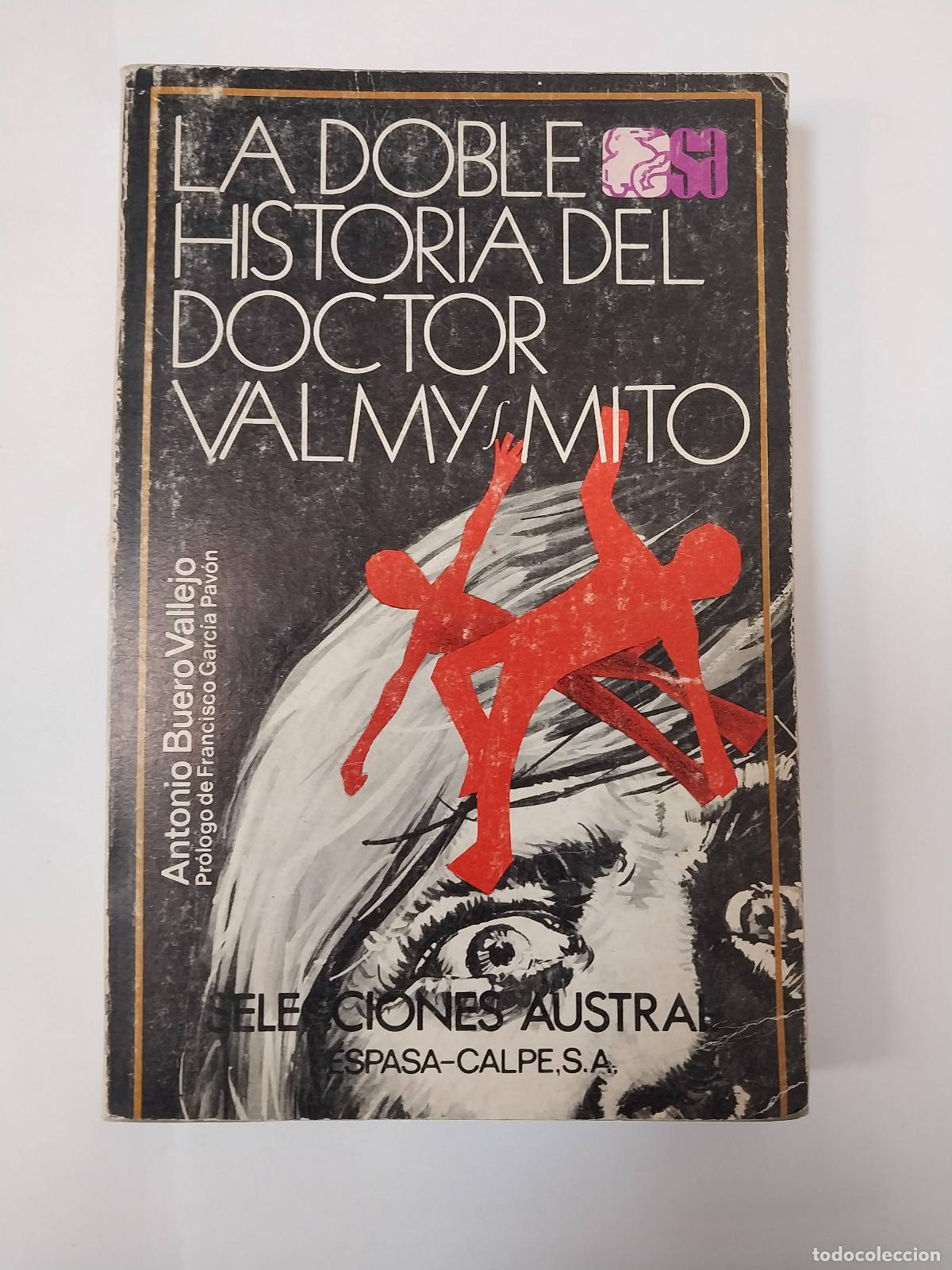 Libri di seconda mano: La Doble Historia Del Doctor Valmys Mito - Buero Vallejo