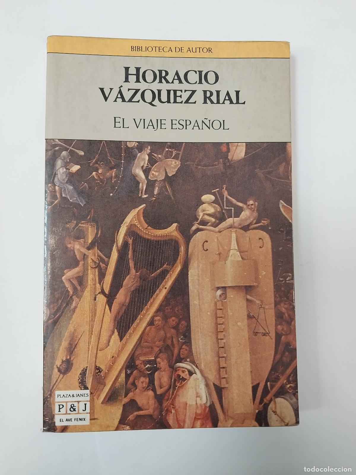 Libros: El Viaje Espa&ntilde;ol - Horacio Vazquez Rial - Foto 1