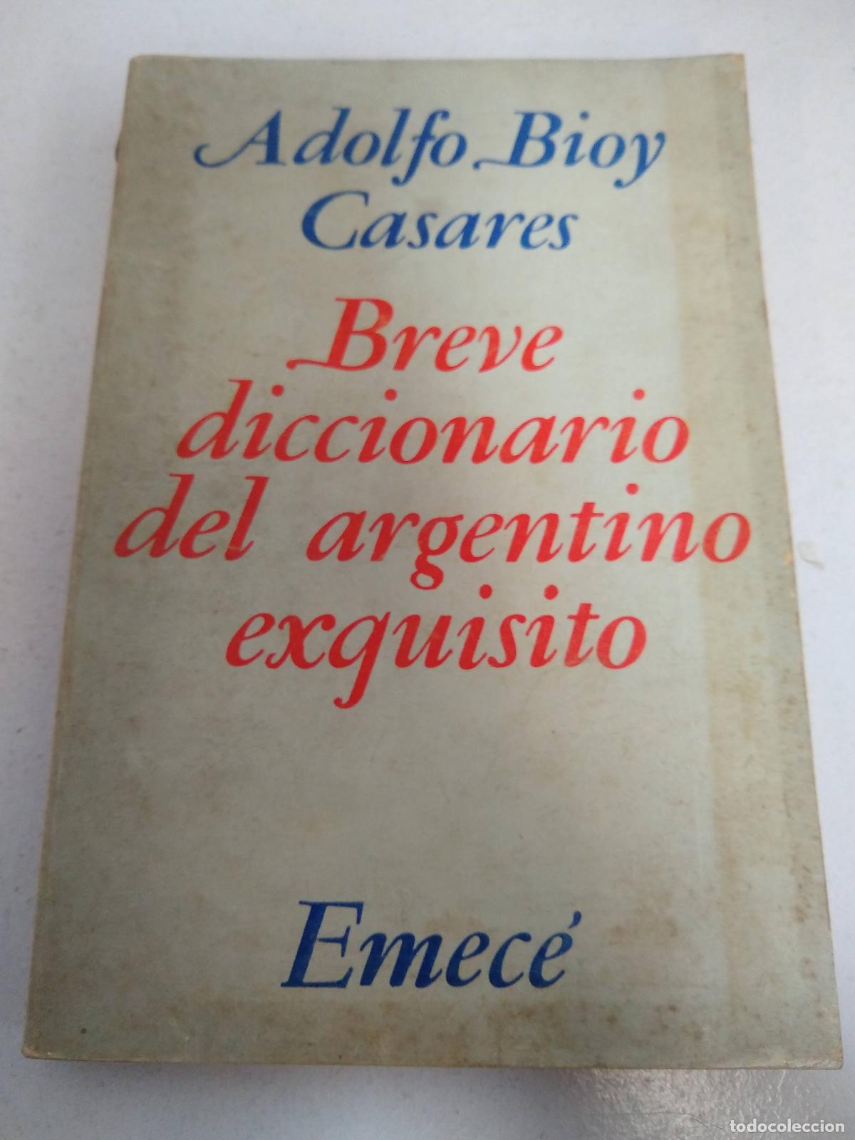 Libros: Breve diccionario argentino exquisito - Adolfo Bioy Casares