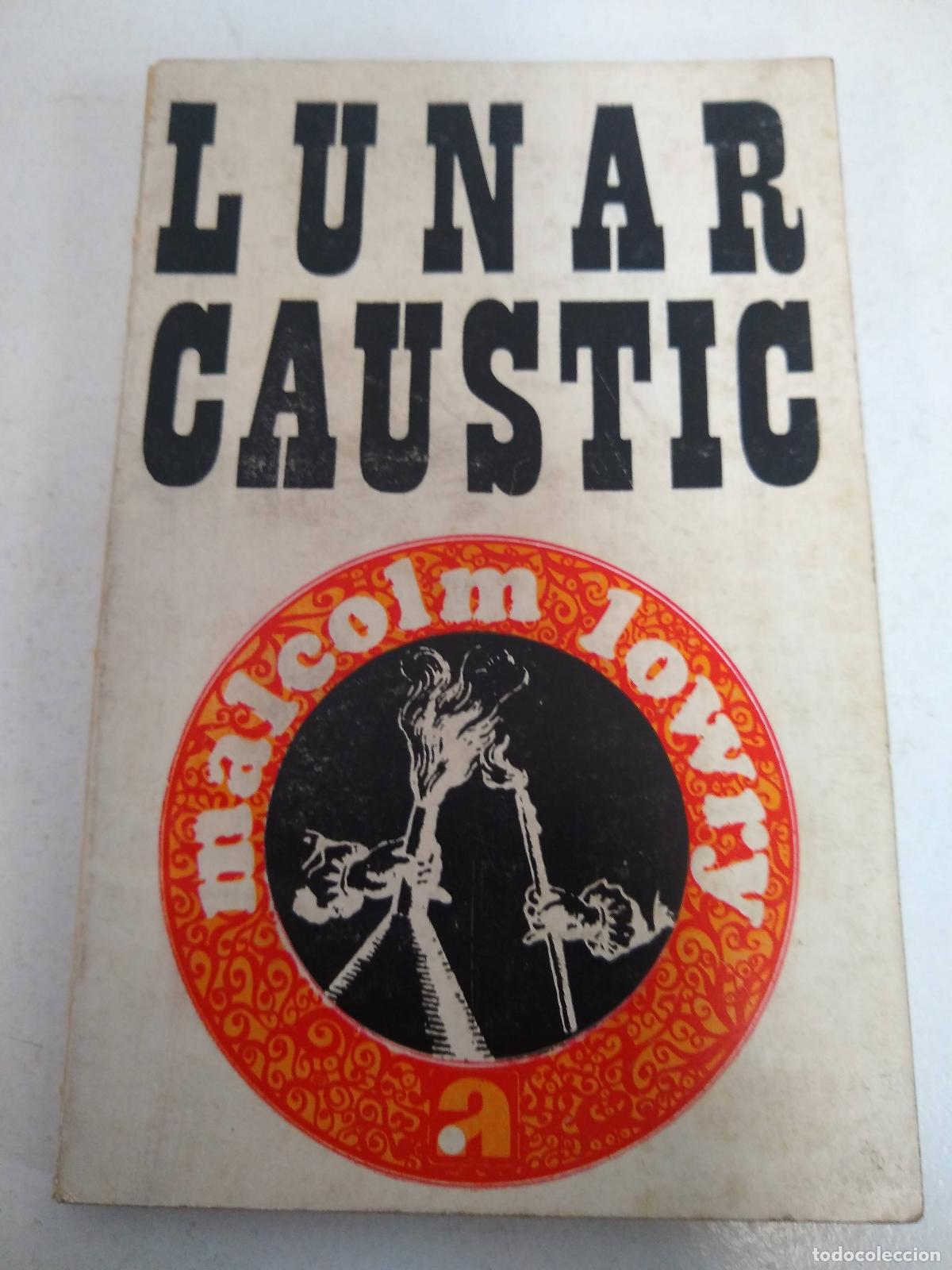 books: Lunar caustic - Macolm Lowry