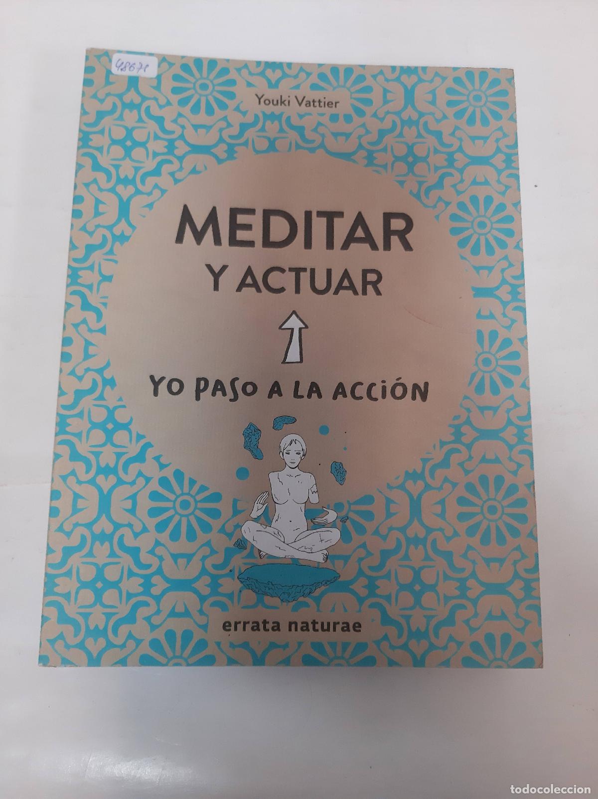 Libros: Meditar y actuar - Youki Vattier - Foto 1