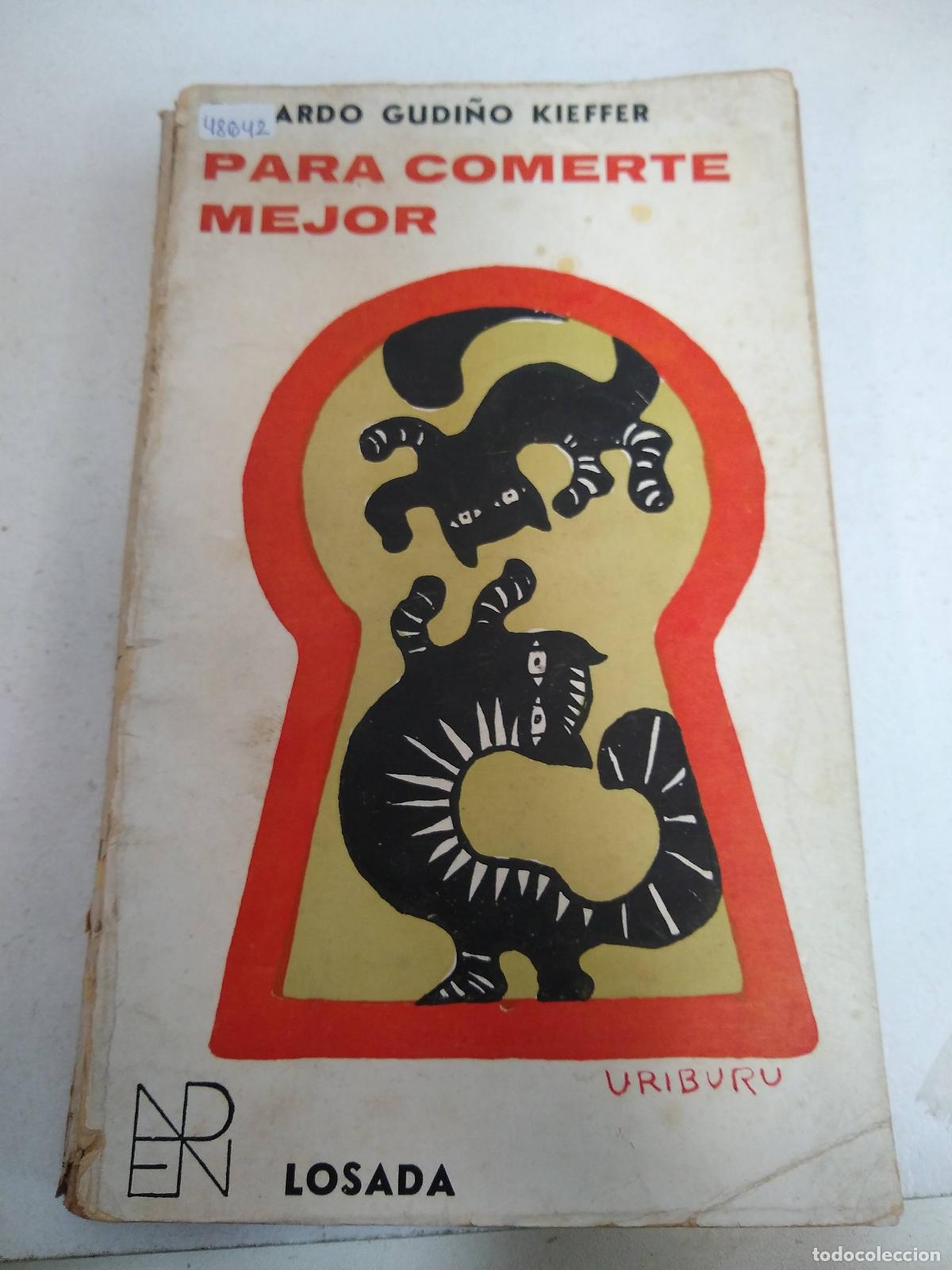 Libros: Para comerte mejor - Eduarod Gudi&ntilde;o Kieffer - Foto 1