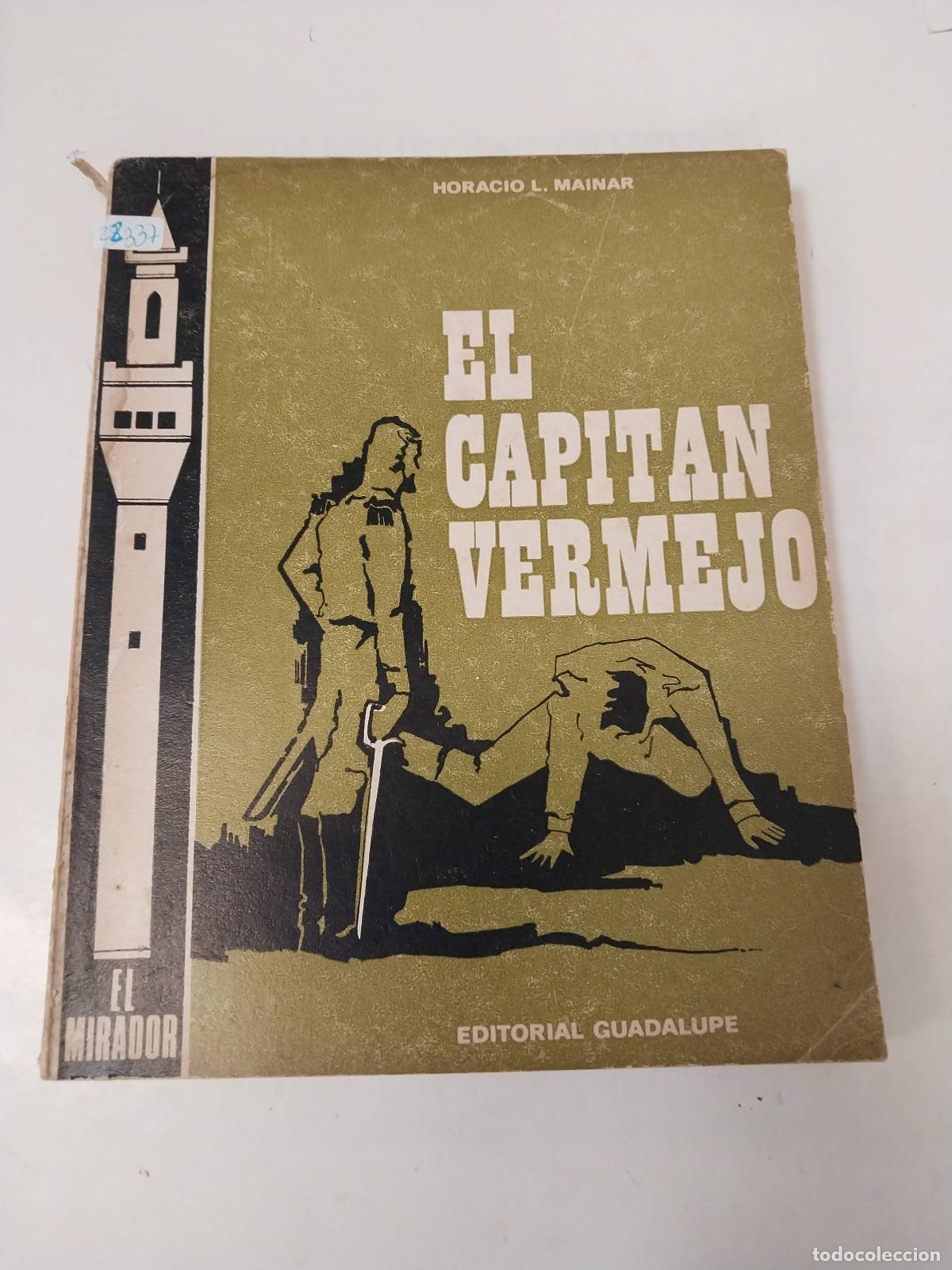 B&uuml;cher: El Capitan Vermejo - Horacio L. Mainar