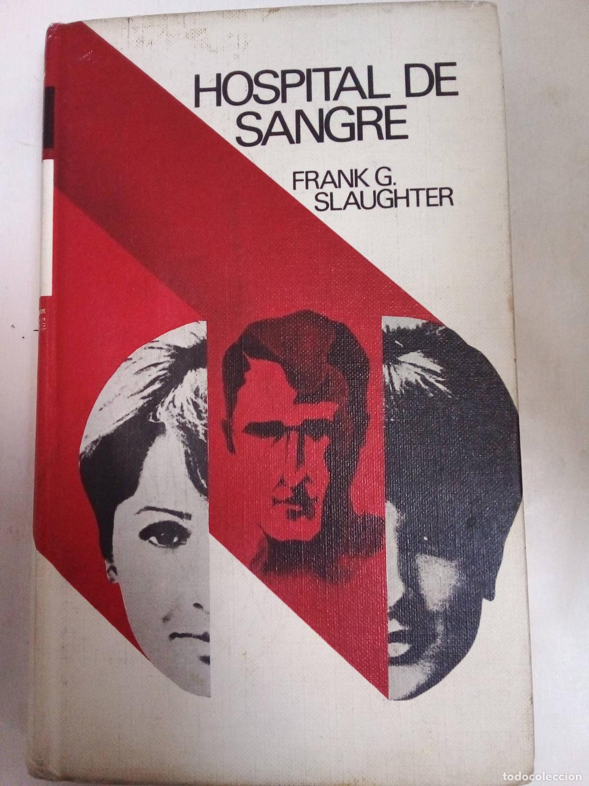 Libros: Hospital De Sangre - Frank Slaughter - Foto 1