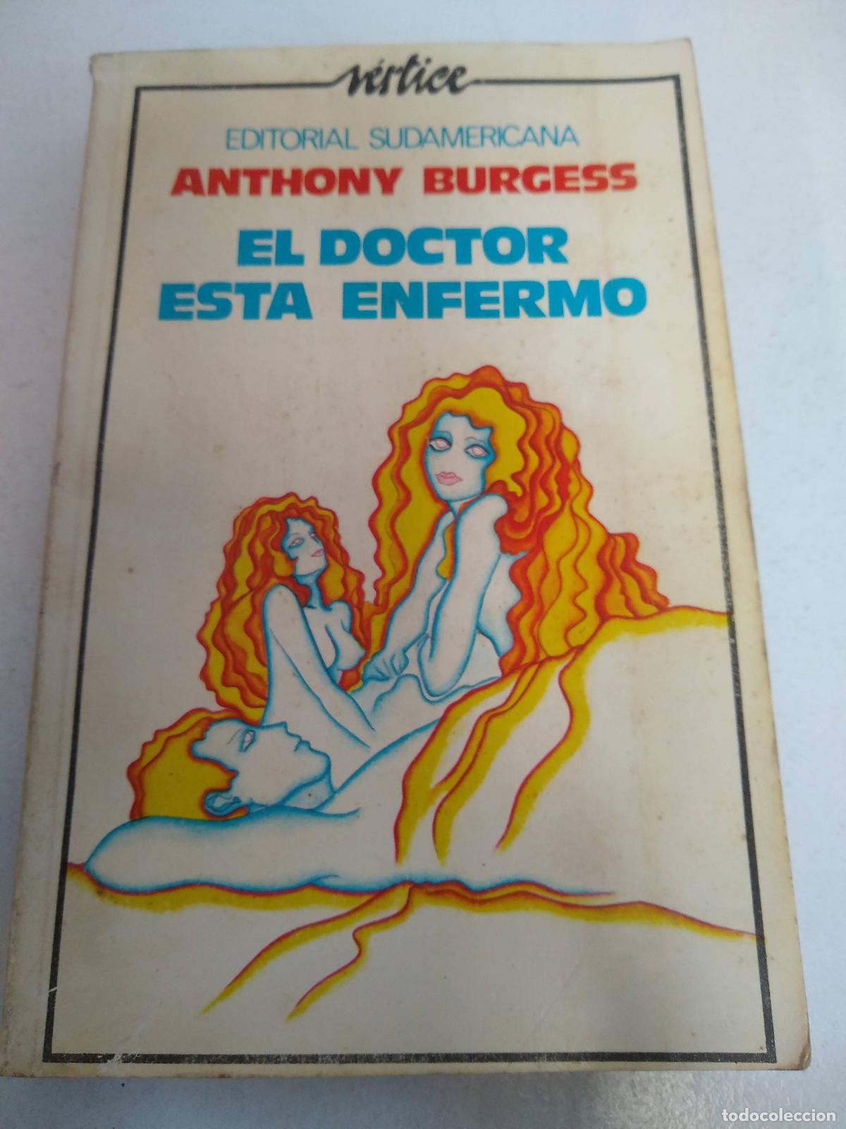 Libri di seconda mano: El doctor esta enfermo - Anthony Burgess