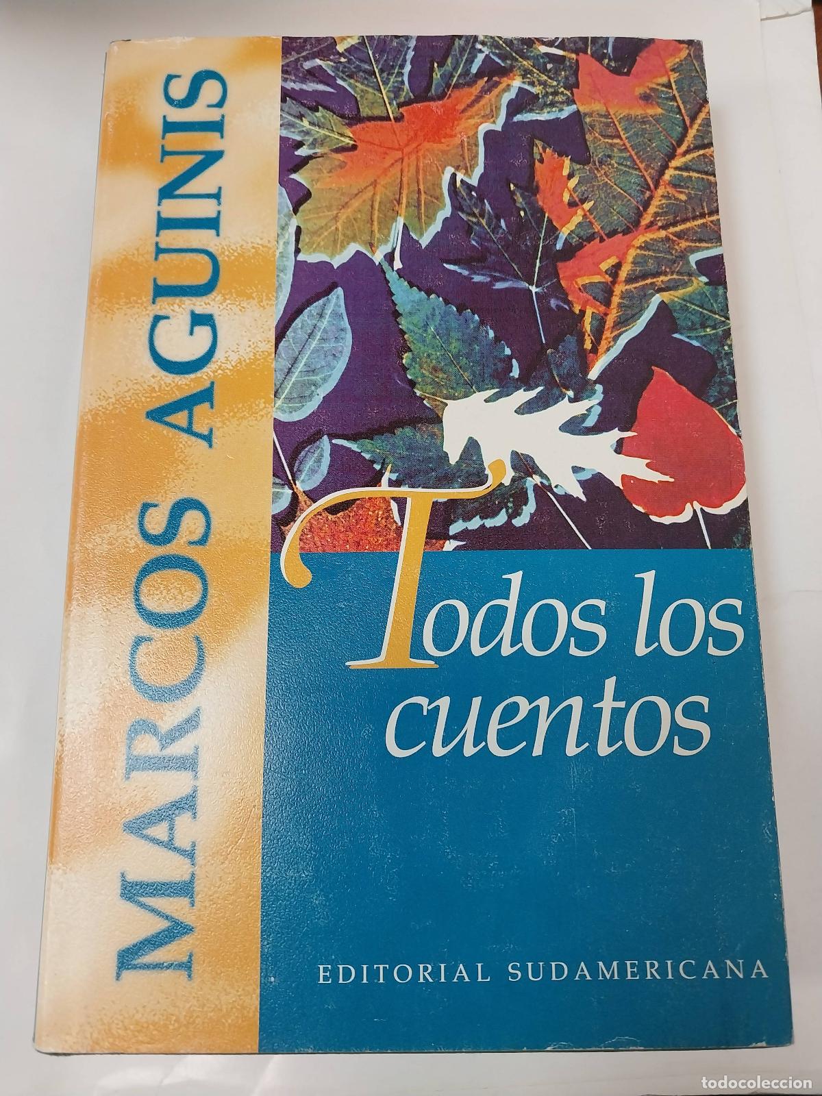 Libros: Todos Los Cuentos - Marcos Aguinis - Foto 1