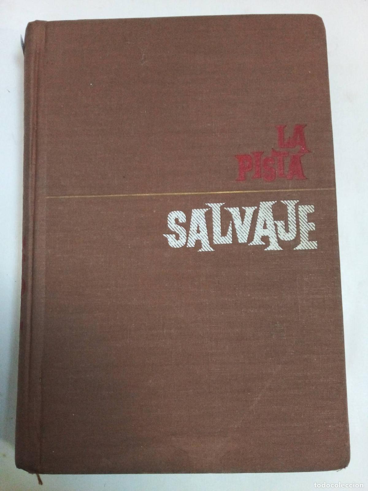 Libros: La Pista Salvaje - Joseph Kessel - Foto 1