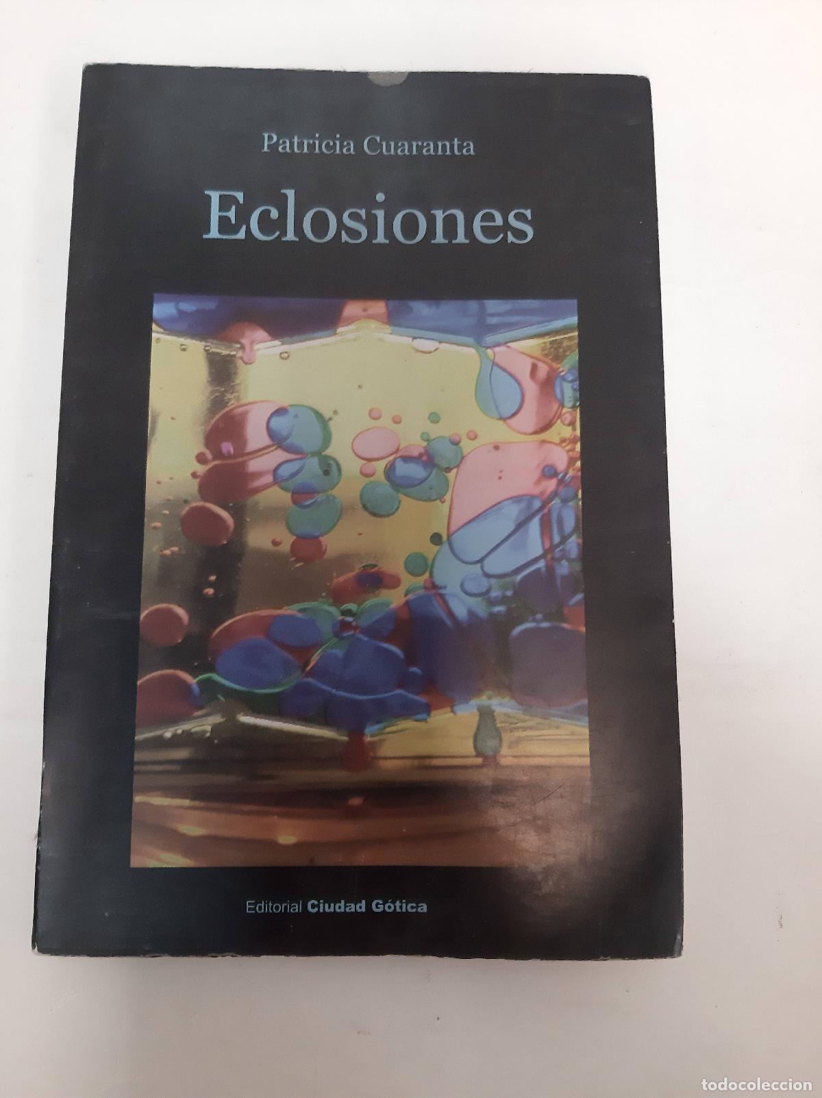 Libros: Eclosiones - Patricia Cuaranta - Foto 1