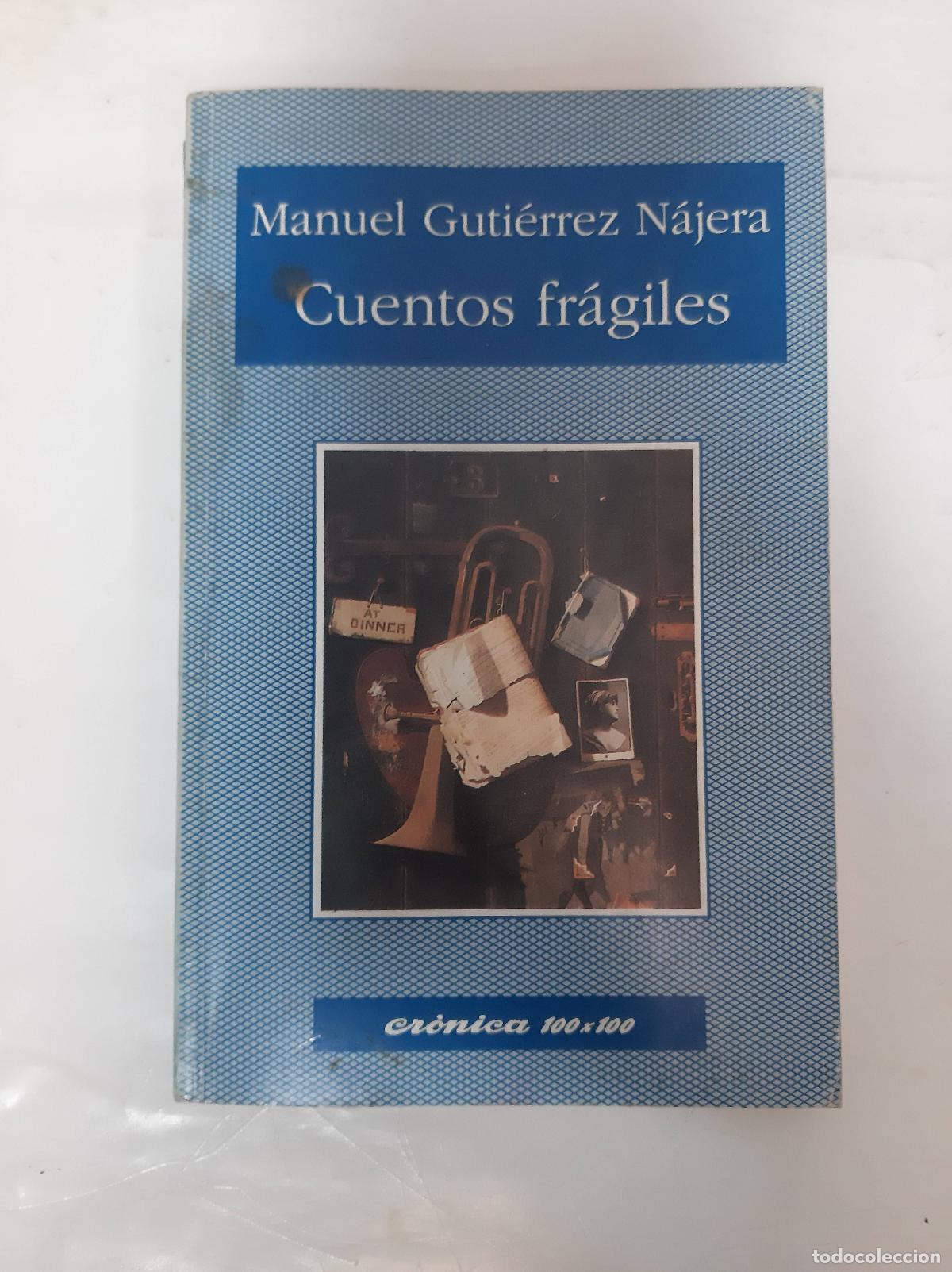 Libros: Cuentos fr&aacute;giles - Manuel Gutierrez Najera - Foto 1