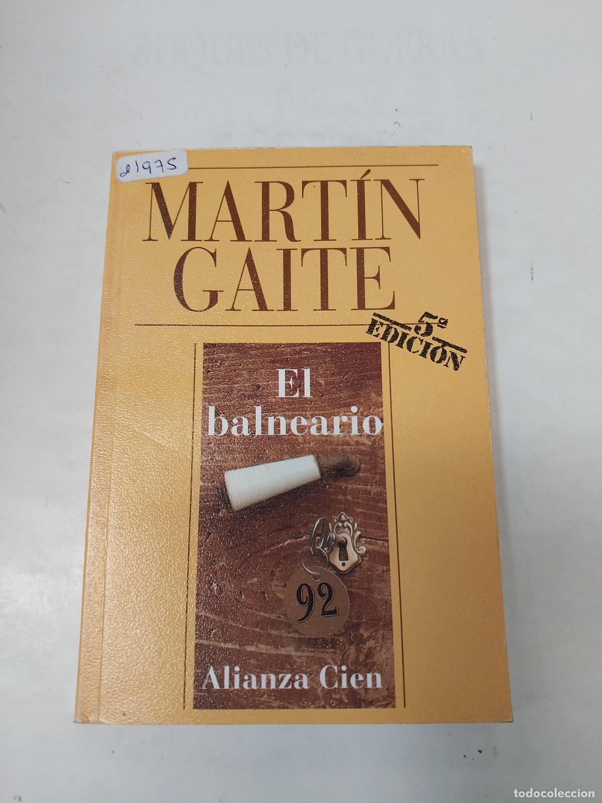 books: El Balneario - Mart&iacute;n Gaite