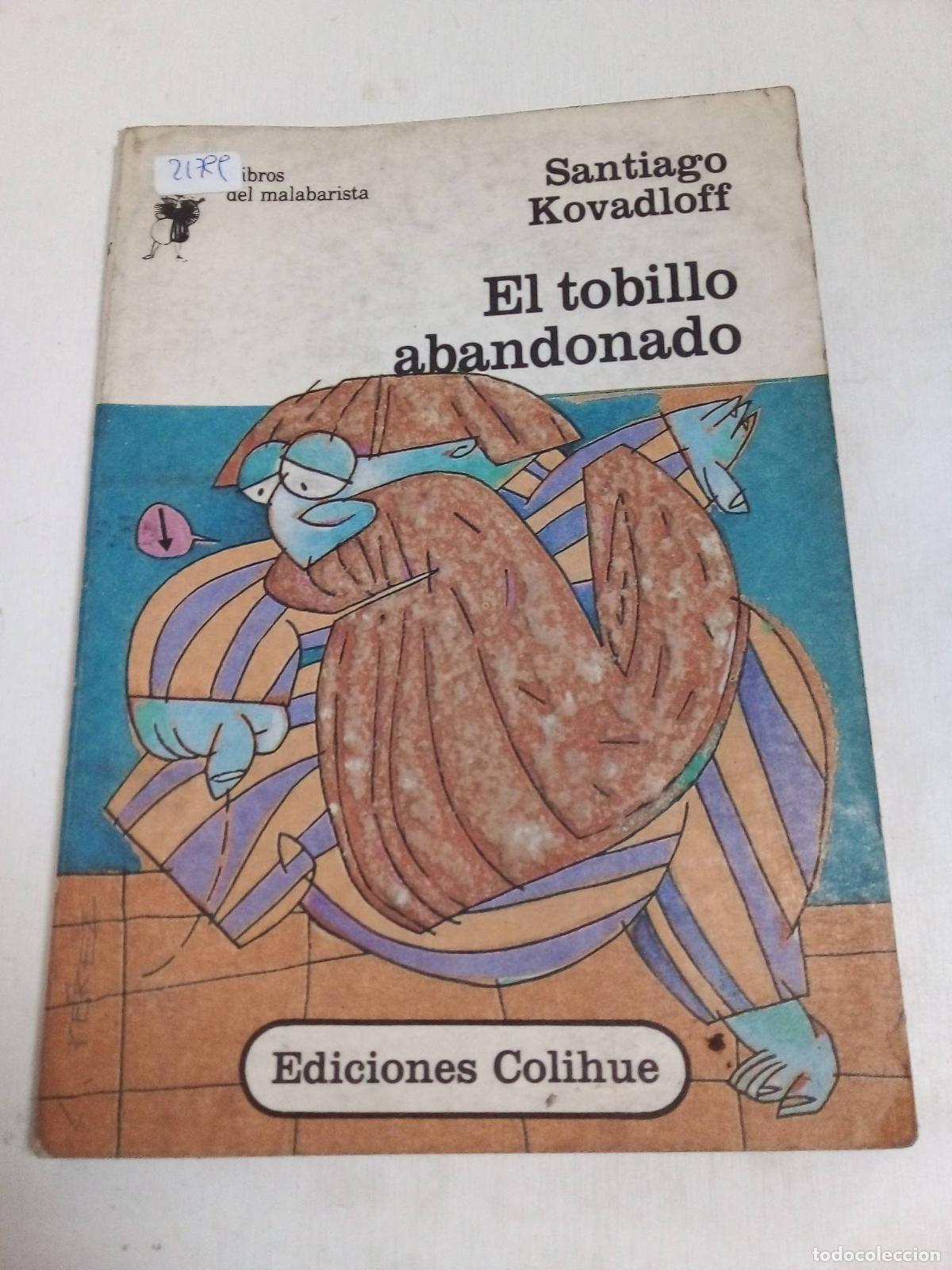 Libros: El Tobillo Abandonado - Santiago Kovaldoff - Foto 1