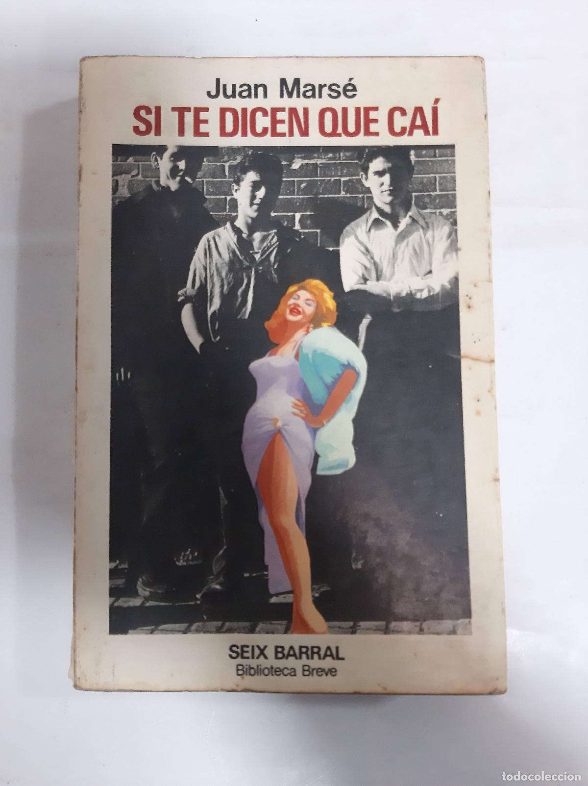 Libros: Si te dicen que ca&iacute; - Juan Mars&eacute; - Foto 1
