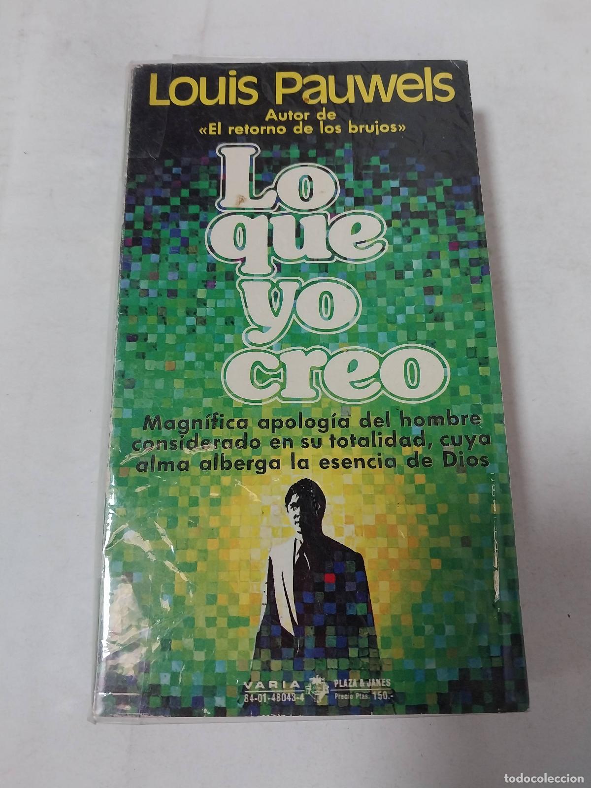 Libros: Lo Que Yo Creo - Louis Pauwels - Foto 1