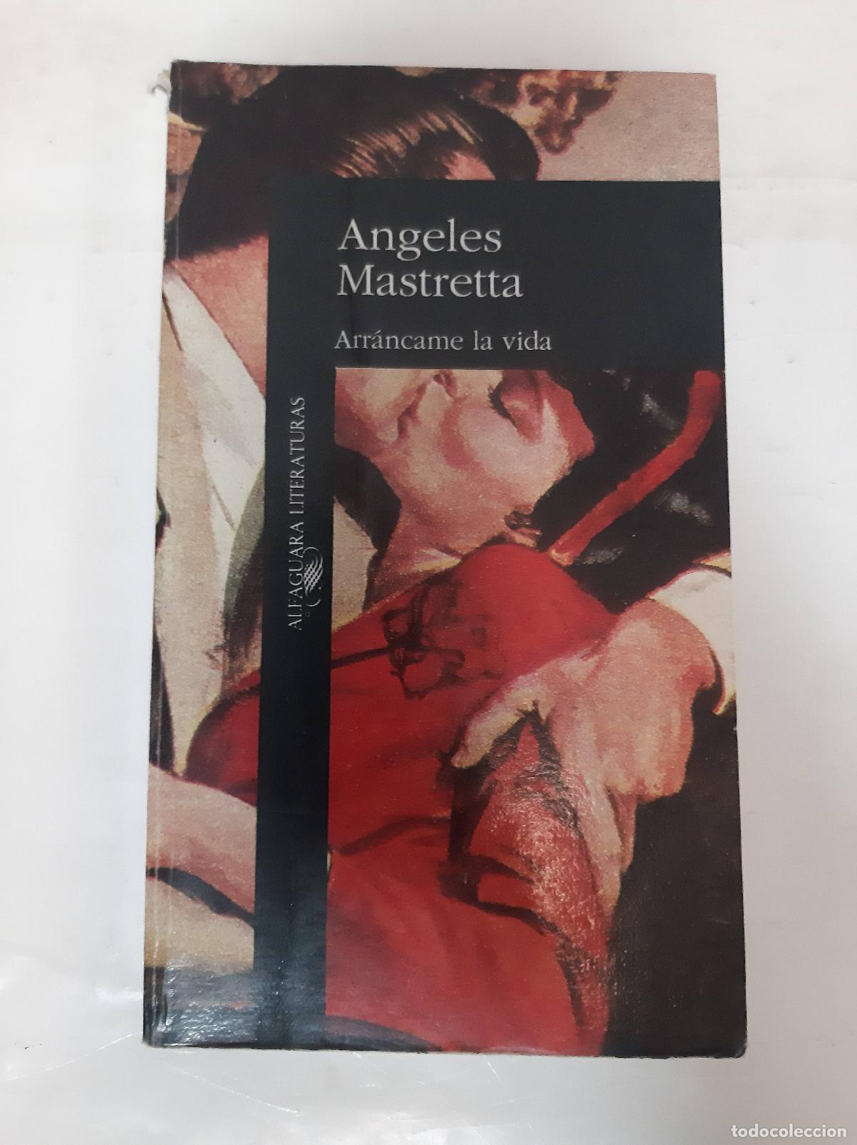 Libros: Arrancame la vida - Angeles Mastretta - Foto 1