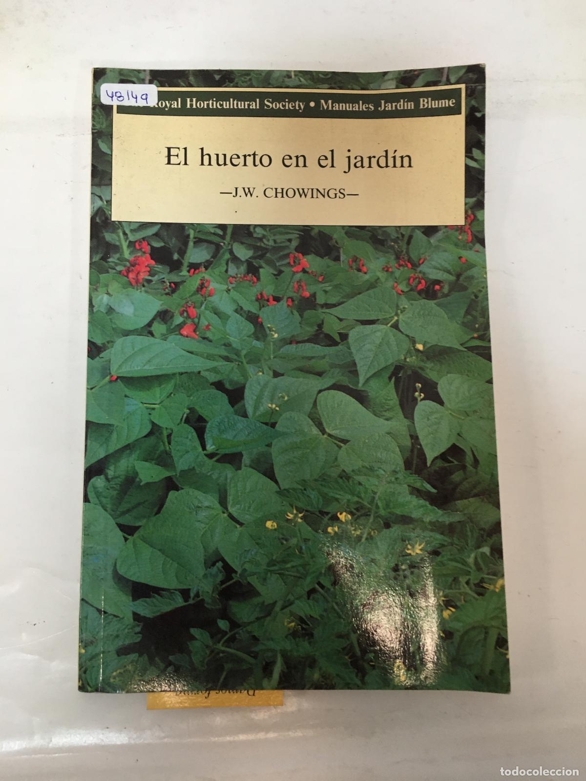 Libros: EL HUERTO EN EL JARDIN - J. W. CHOWINGS - Foto 1