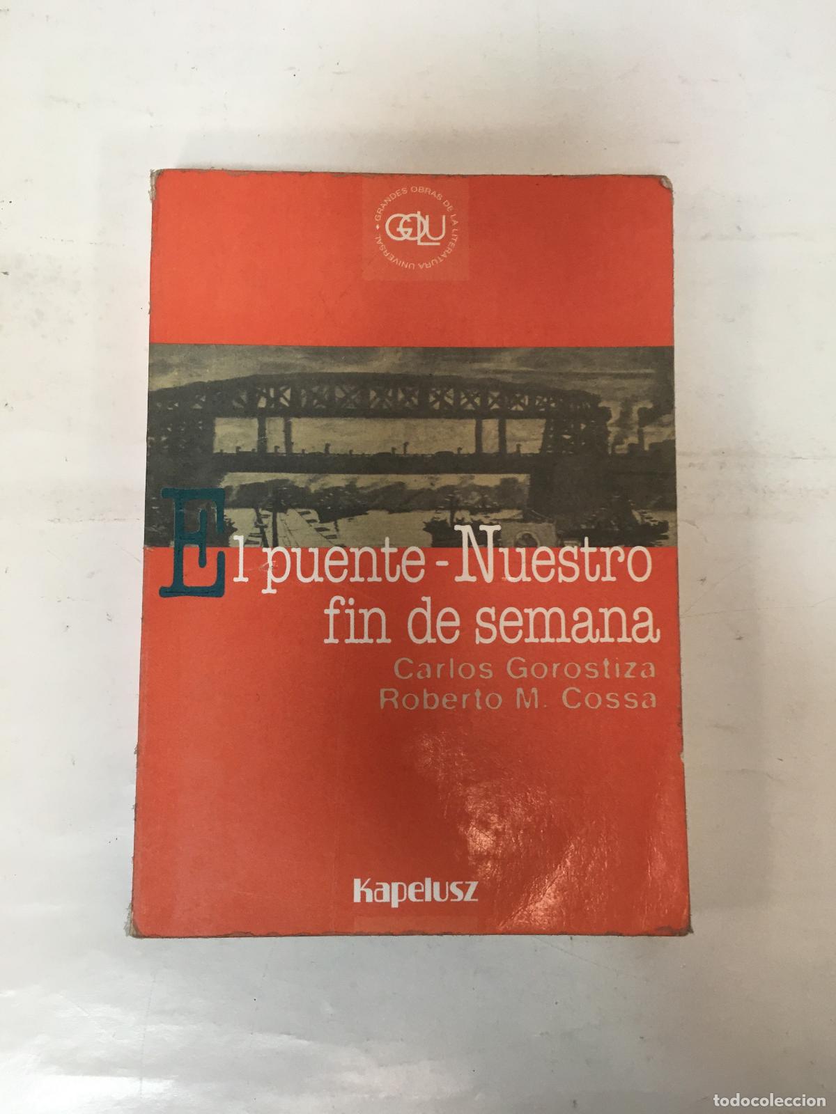Libros: El puente - nuestro fin de semana - Gorostiza / Cossa - Foto 1