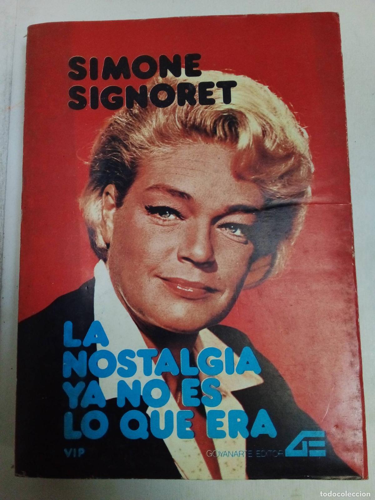 Libros: La Nostalgia Ya No Es Lo Que Era - Simone Signoret - Foto 1