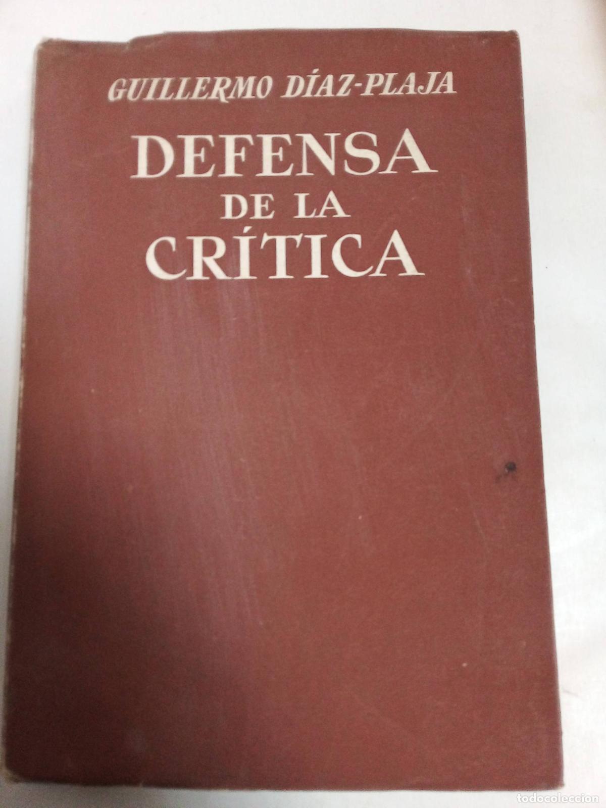 Libros: Defensa De La Cr&iacute;tica - Guillermo D&iacute;az Plaja - Foto 1