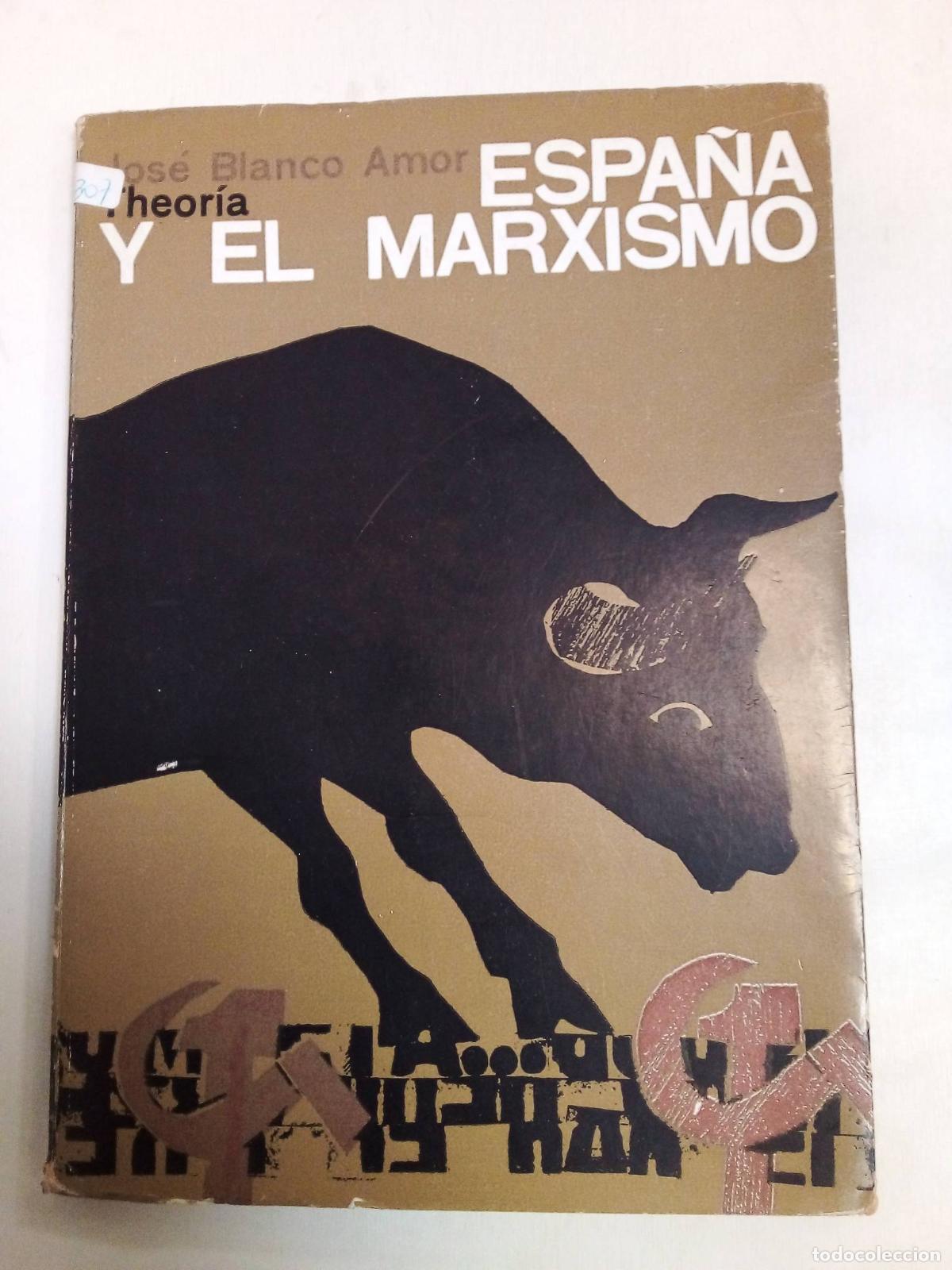Libros: Espa&ntilde;a Y El Marxismo - Jose Blanco Amor - Foto 1