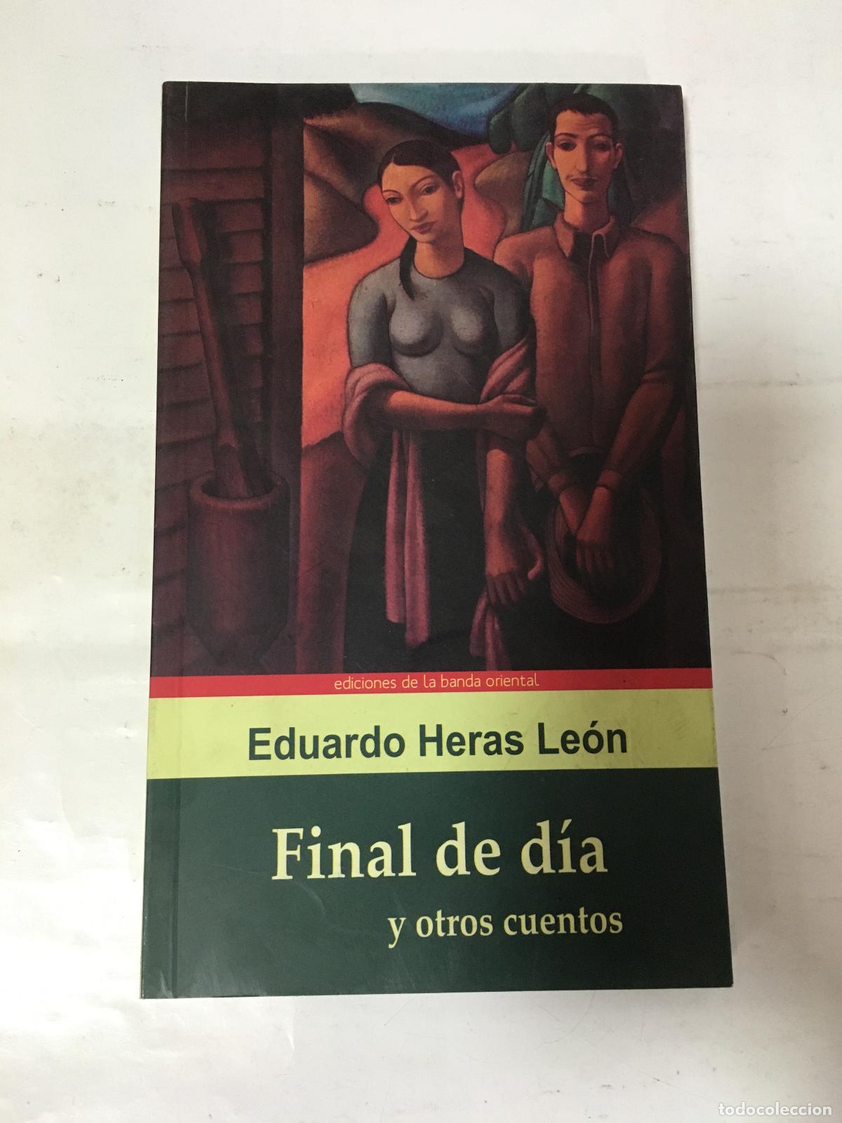 Libri di seconda mano: Final de dia y otros cuentos - Eduardo Heras Leon
