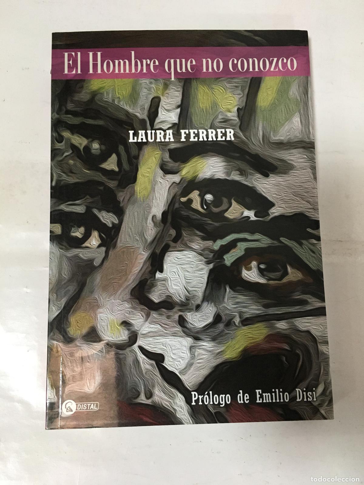 Libros: El hombre que no conozco - Laura Ferrer