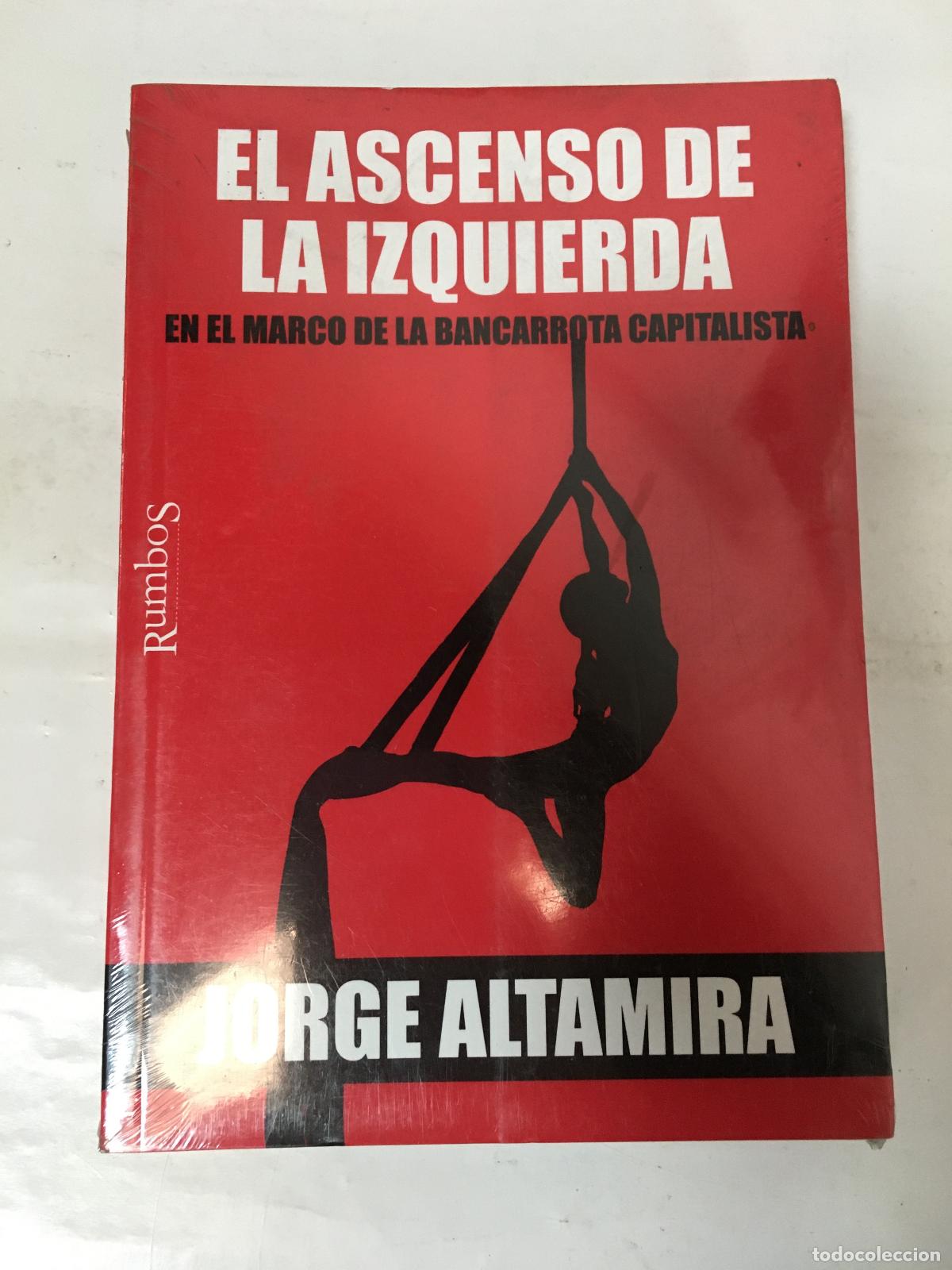 Libros: El ascenso de la izquierda - Jorge Altamira - Foto 1