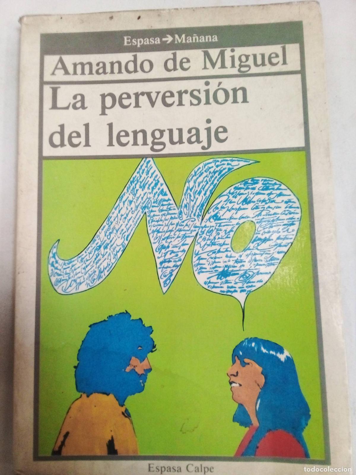 Libros: La Perversi&oacute;n Del Lenguaje - Amando De Miguel - Foto 1
