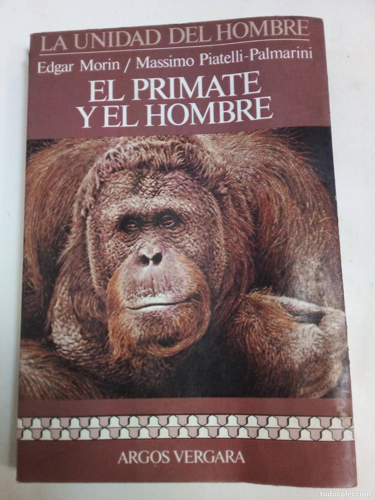 Libros: El Primate Y El Hombre - Morin - Palmarini - Foto 1