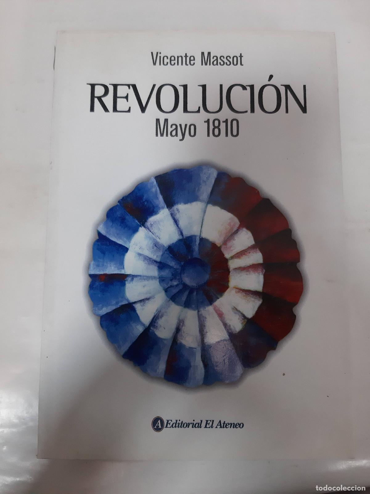 B&uuml;cher: Revolucion - Mayo 1810 - Massot, Vicente