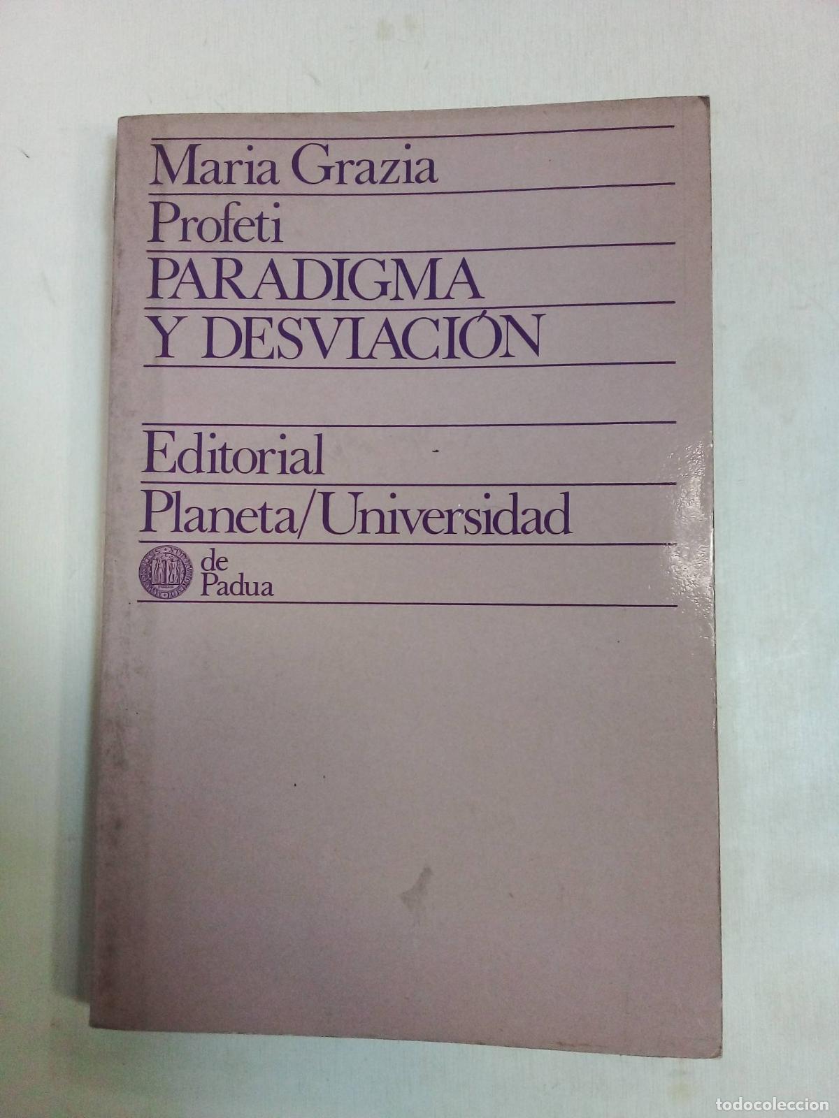 Libros: Paradigma Y Desviaci&oacute;n - Mar&iacute;a Profeti - Foto 1