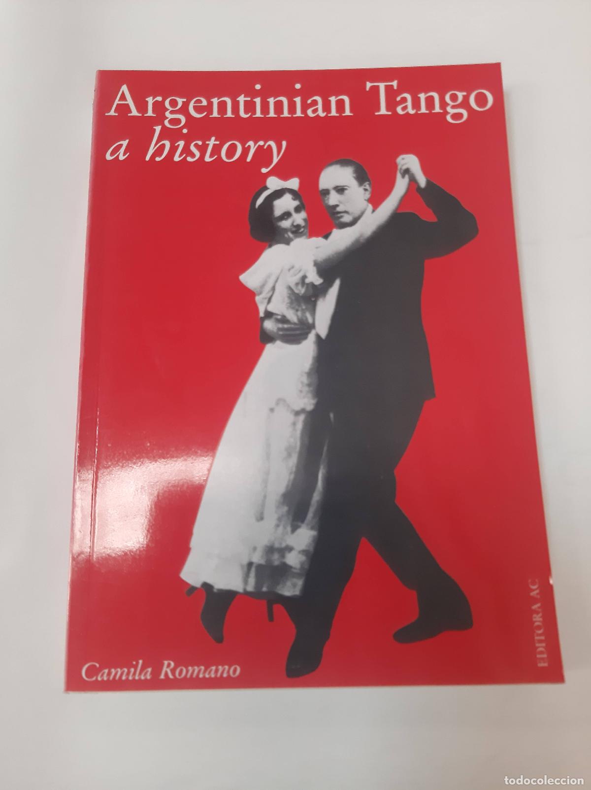Libros: Argentinian Tango A History - Camila Romano - Foto 1