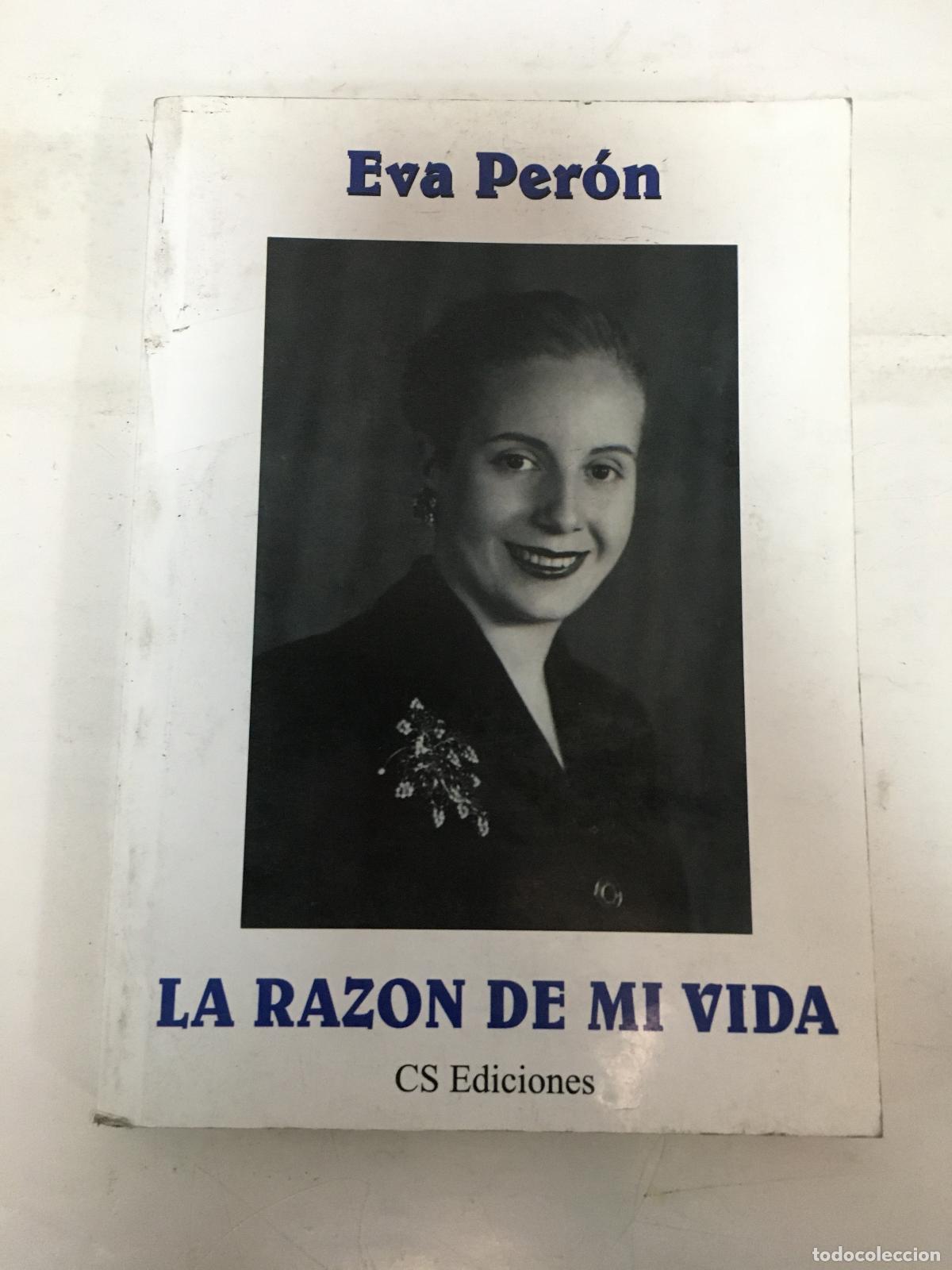 Libros: La razon de mi vida - Eva Duarte de Peron - Foto 1