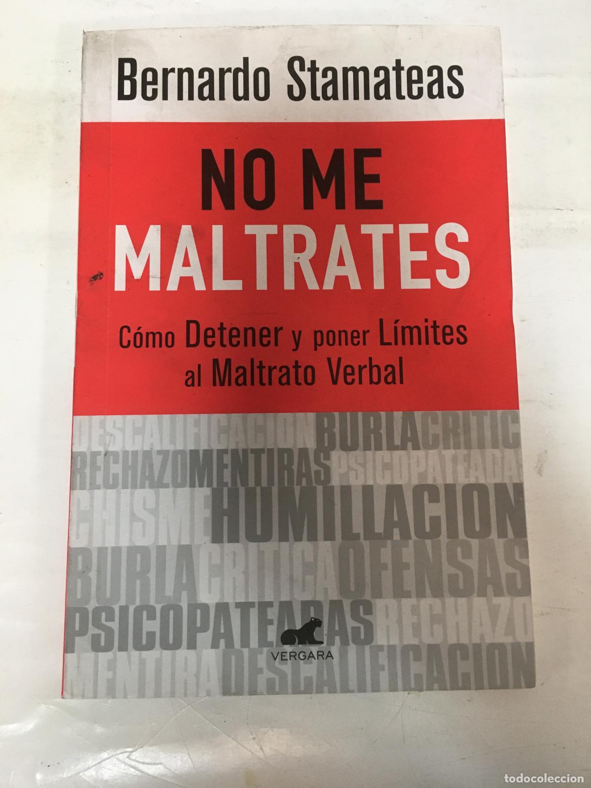B&uuml;cher: No me maltrates - Bernardo Stamateas