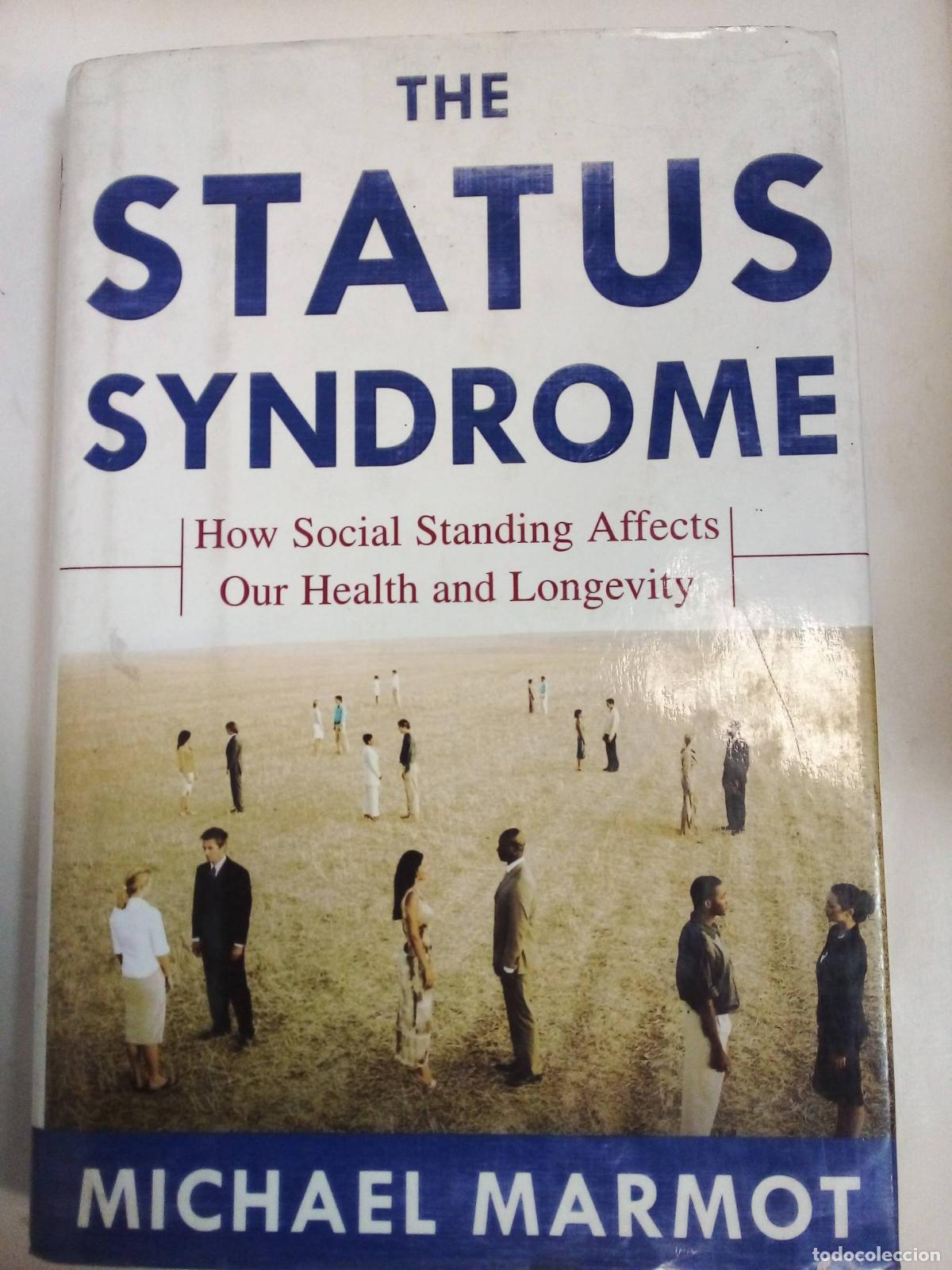 Libros: The Status Syndrome - Michael Marmot - Foto 1
