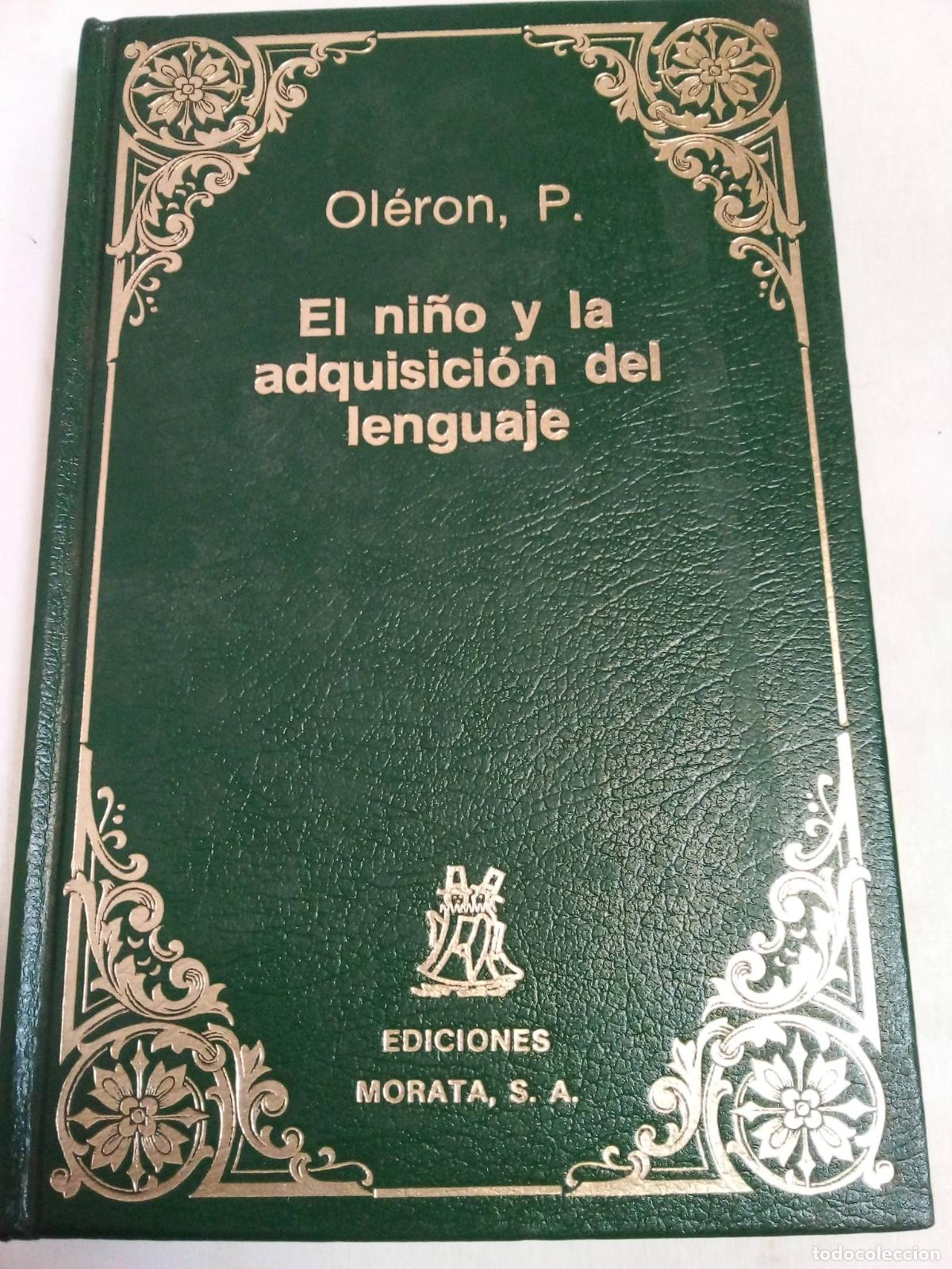 Libros: El Ni&ntilde;o Y La Adquisici&oacute;n Del Lenguaje - Ol&eacute;ron P. - Foto 1