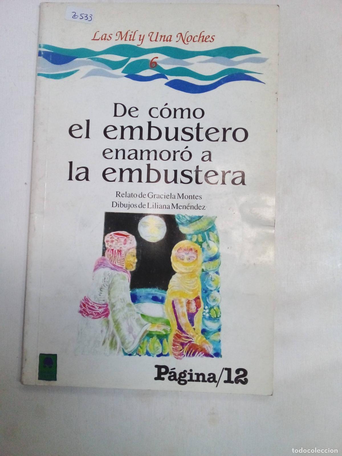 Libros: De C&oacute;mo El Embustero Enamor&oacute; A La Embustera - Graciela Montes - Foto 1